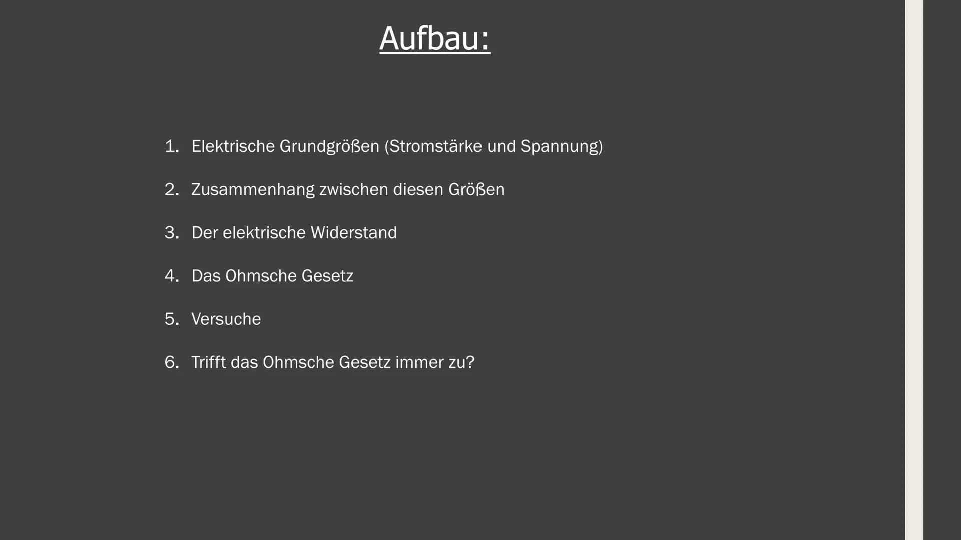 GFS im Fach Physik
Zum Ohmschen Gesetz 1. Elektrische Grundgrößen (Stromstärke und Spannung)
2. Zusammenhang zwischen diesen Größen
Aufbau:
