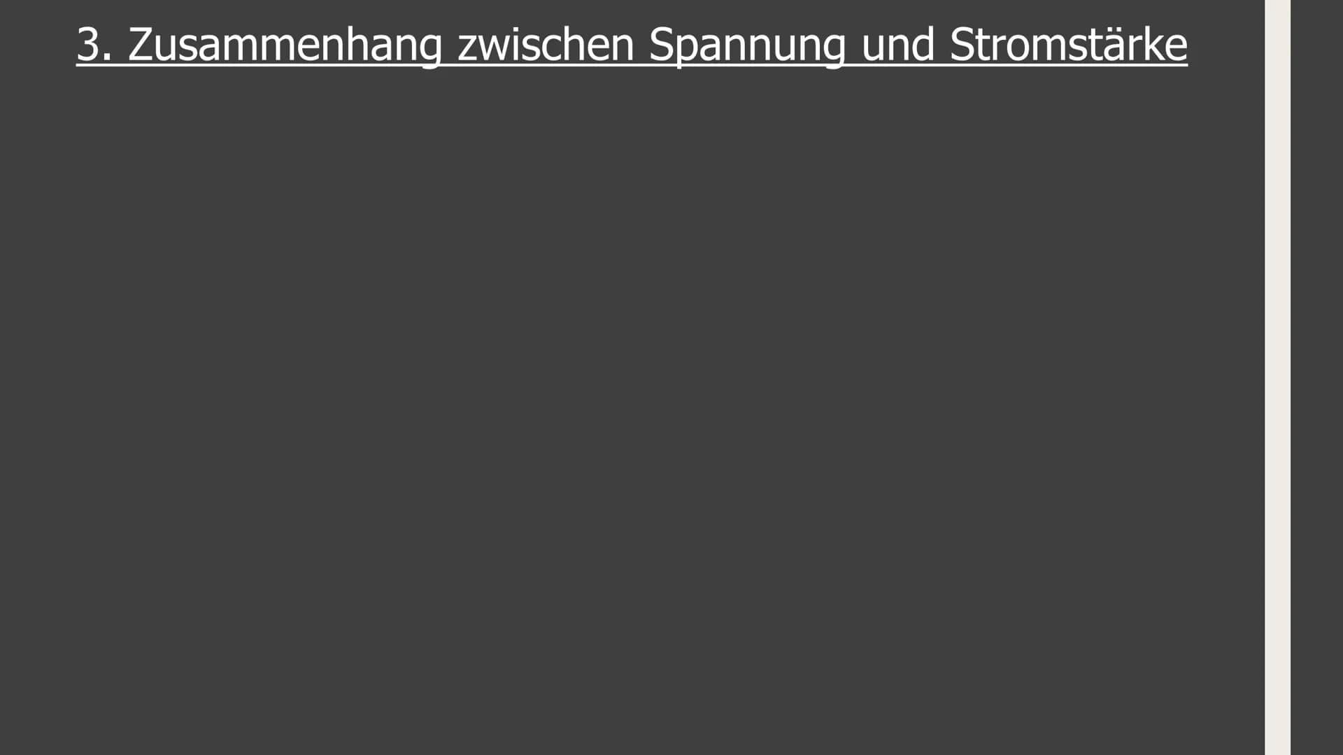 GFS im Fach Physik
Zum Ohmschen Gesetz 1. Elektrische Grundgrößen (Stromstärke und Spannung)
2. Zusammenhang zwischen diesen Größen
Aufbau:
