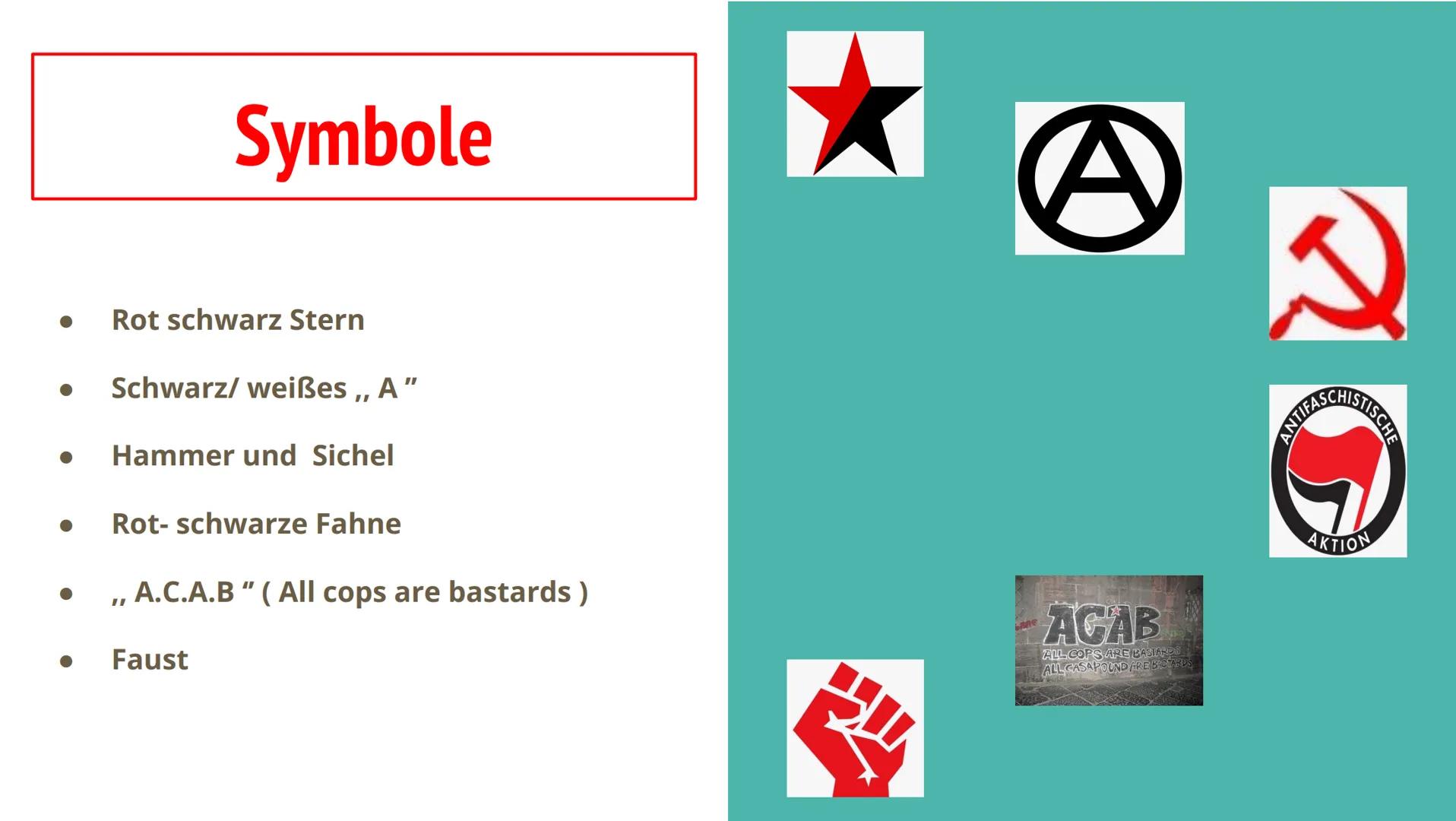 - Extremismus im Allgemeinen
- Was ist Linksextremismus ?
- Entstehung des Linksextremismus
- Ziele der Linksextremen
- Symbole
- Linksextre