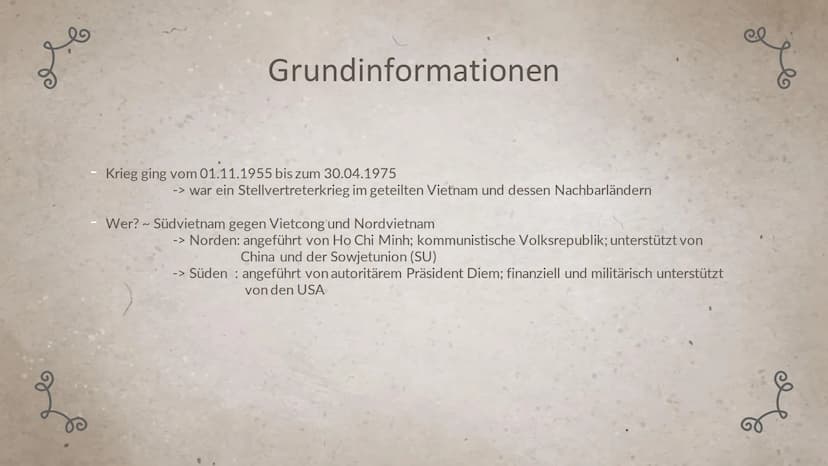L
2
Klasse 10
Der
Vietnamkrieg
1955 bis 1975
део r
2
01
Grundinfos
04
Folgen
02
Ursache
05
Quellen
03
Verlauf 01
Grundinformationen
& Le
Gru