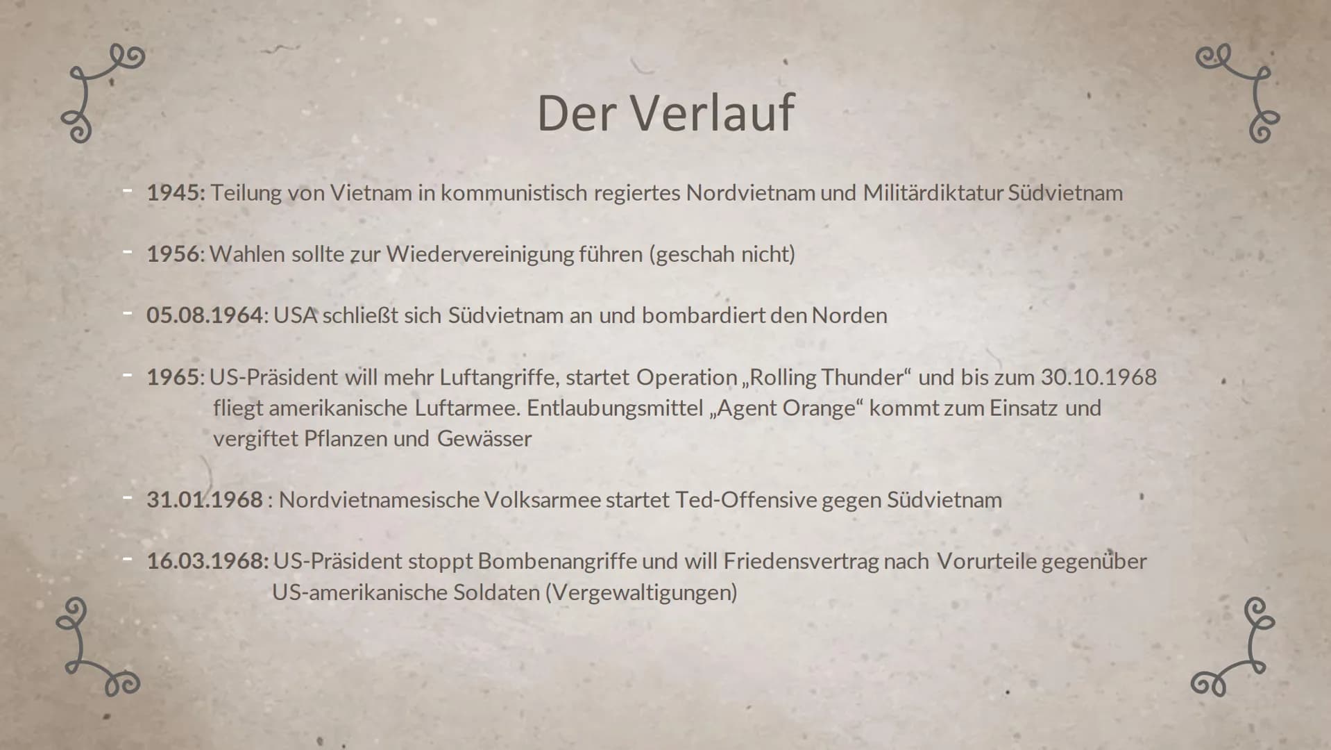L
2
Klasse 10
Der
Vietnamkrieg
1955 bis 1975
део r
2
01
Grundinfos
04
Folgen
02
Ursache
05
Quellen
03
Verlauf 01
Grundinformationen
& Le
Gru