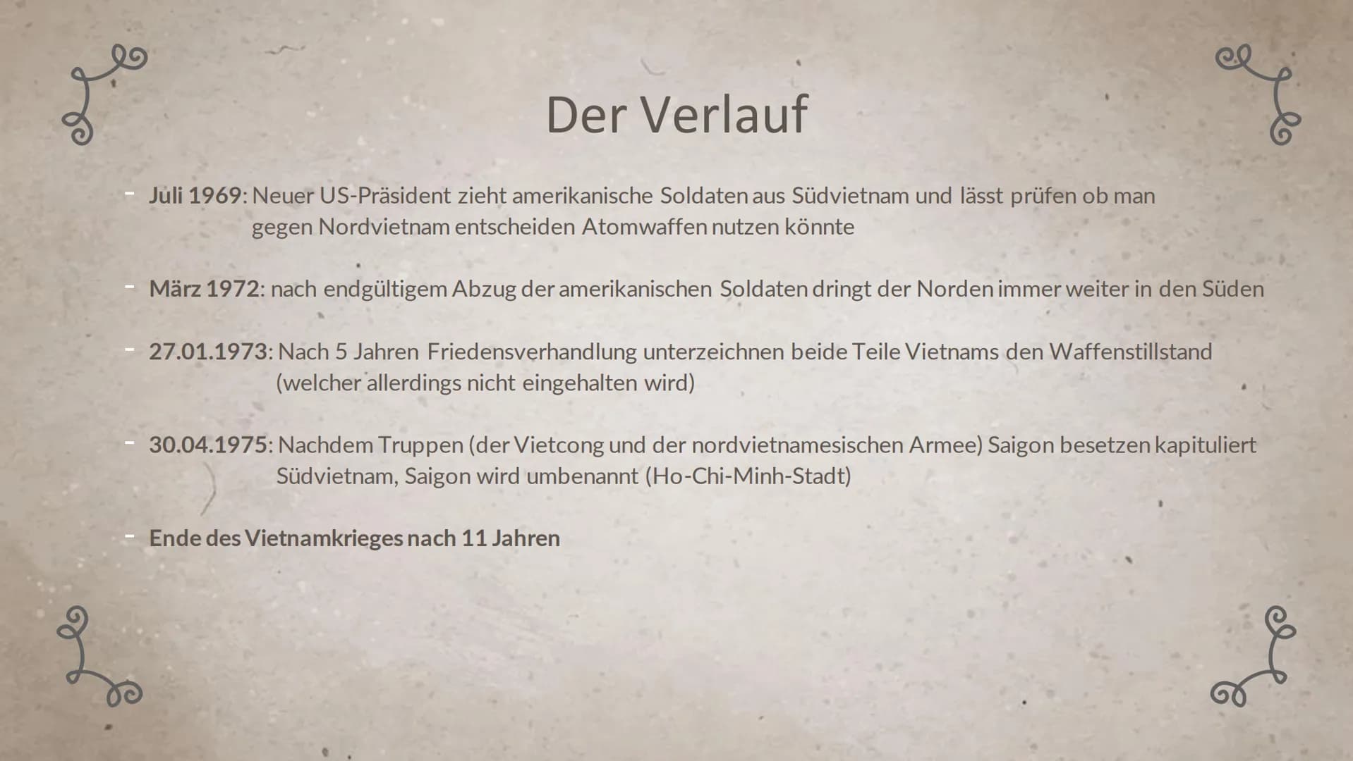 L
2
Klasse 10
Der
Vietnamkrieg
1955 bis 1975
део r
2
01
Grundinfos
04
Folgen
02
Ursache
05
Quellen
03
Verlauf 01
Grundinformationen
& Le
Gru