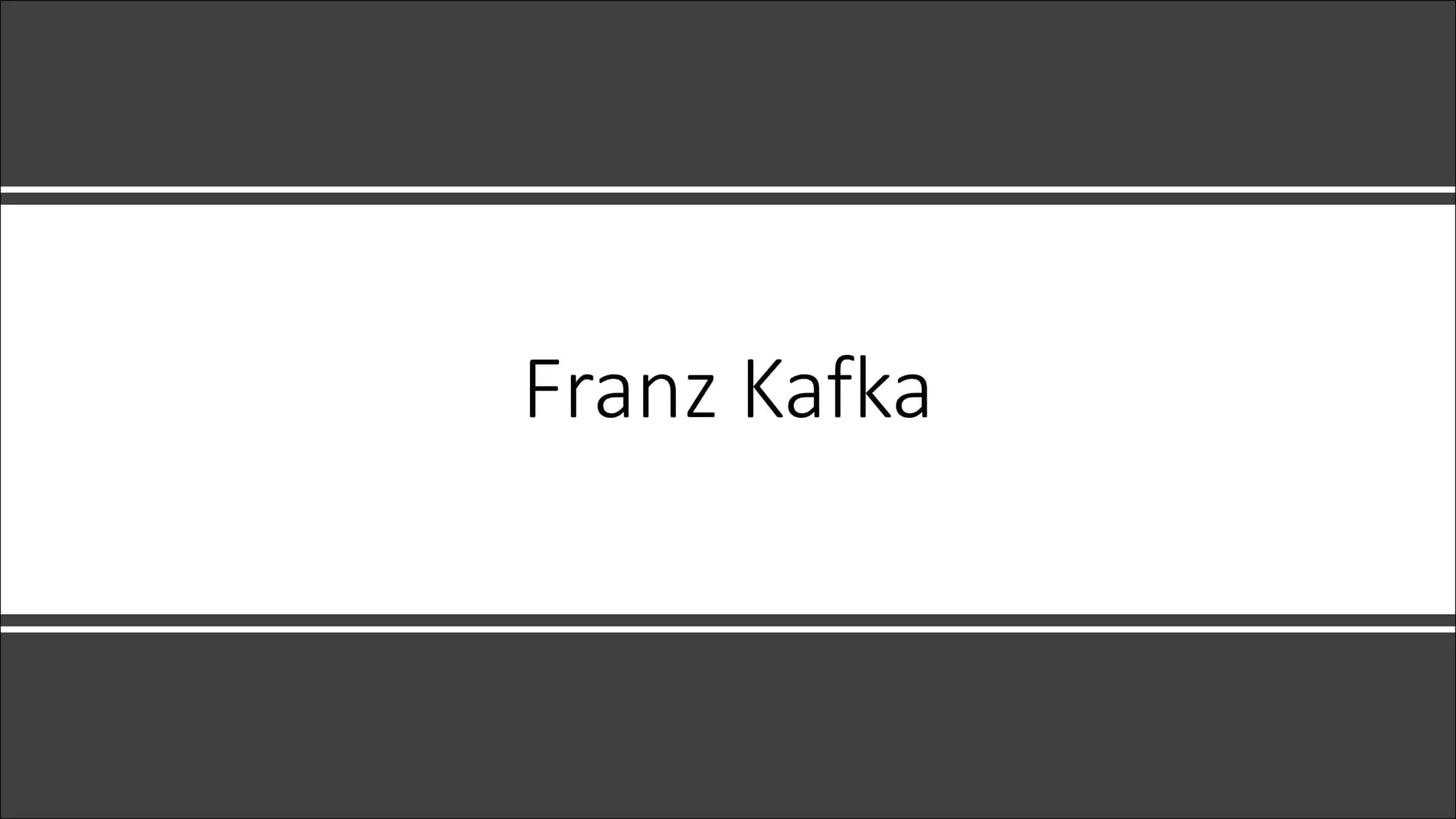 Franz Kafka Inhalt
▪ Allgemeines
▪ Biografie
▪ Beziehungen zu Frauen
▪ Beziehung zum Vater
▪ Werke (Auswahl)
▪ Die Verwandlung
▪ Charakter A