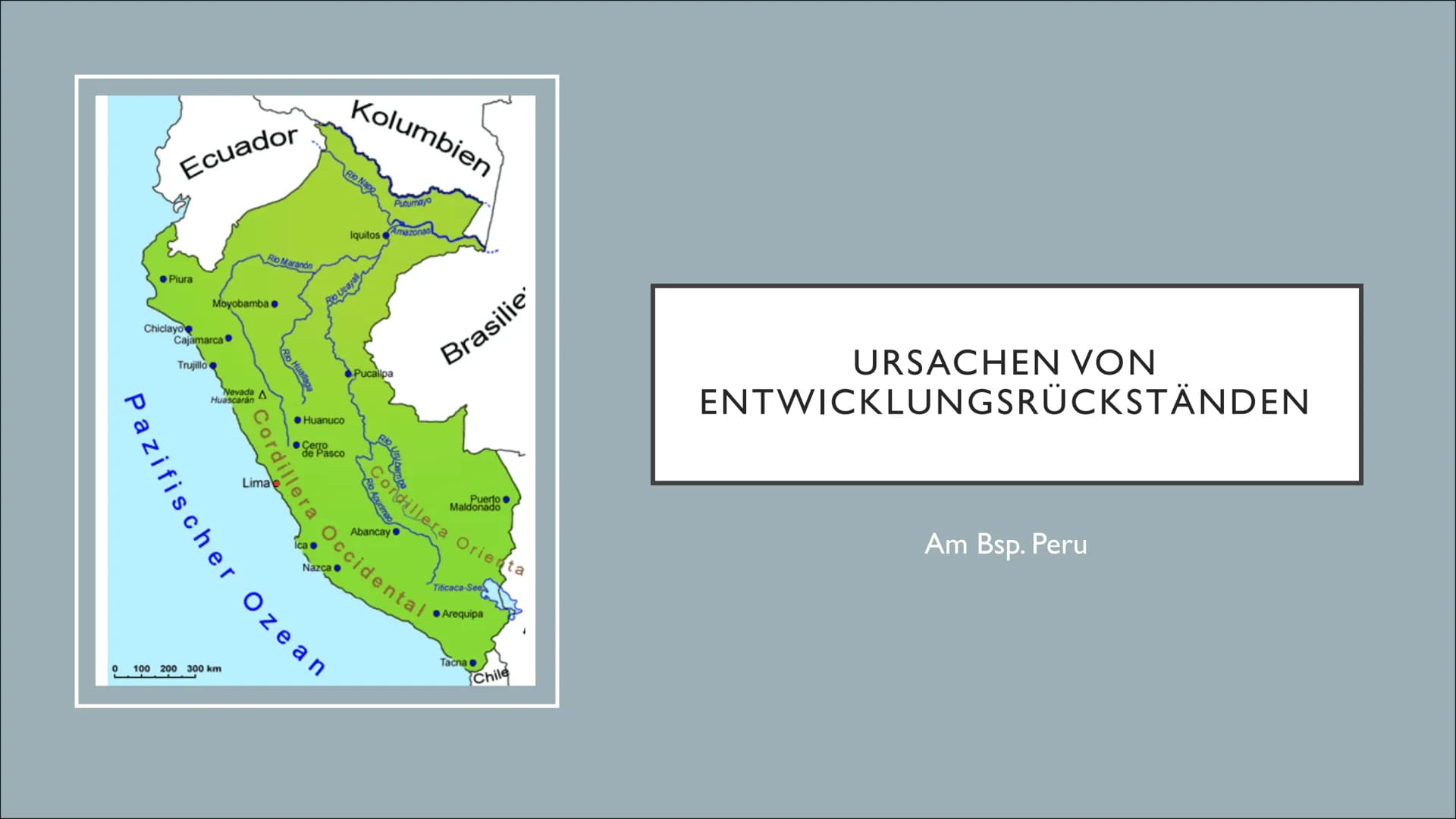 Ecuador
●Piura
Chiclayo
Moyobamba ●
Cajamarca
Trujillo
Nevada A
Huascarán
Rio Maranón
100 200 300 km
Cordillera Occidental.
ifischer Ozean
L