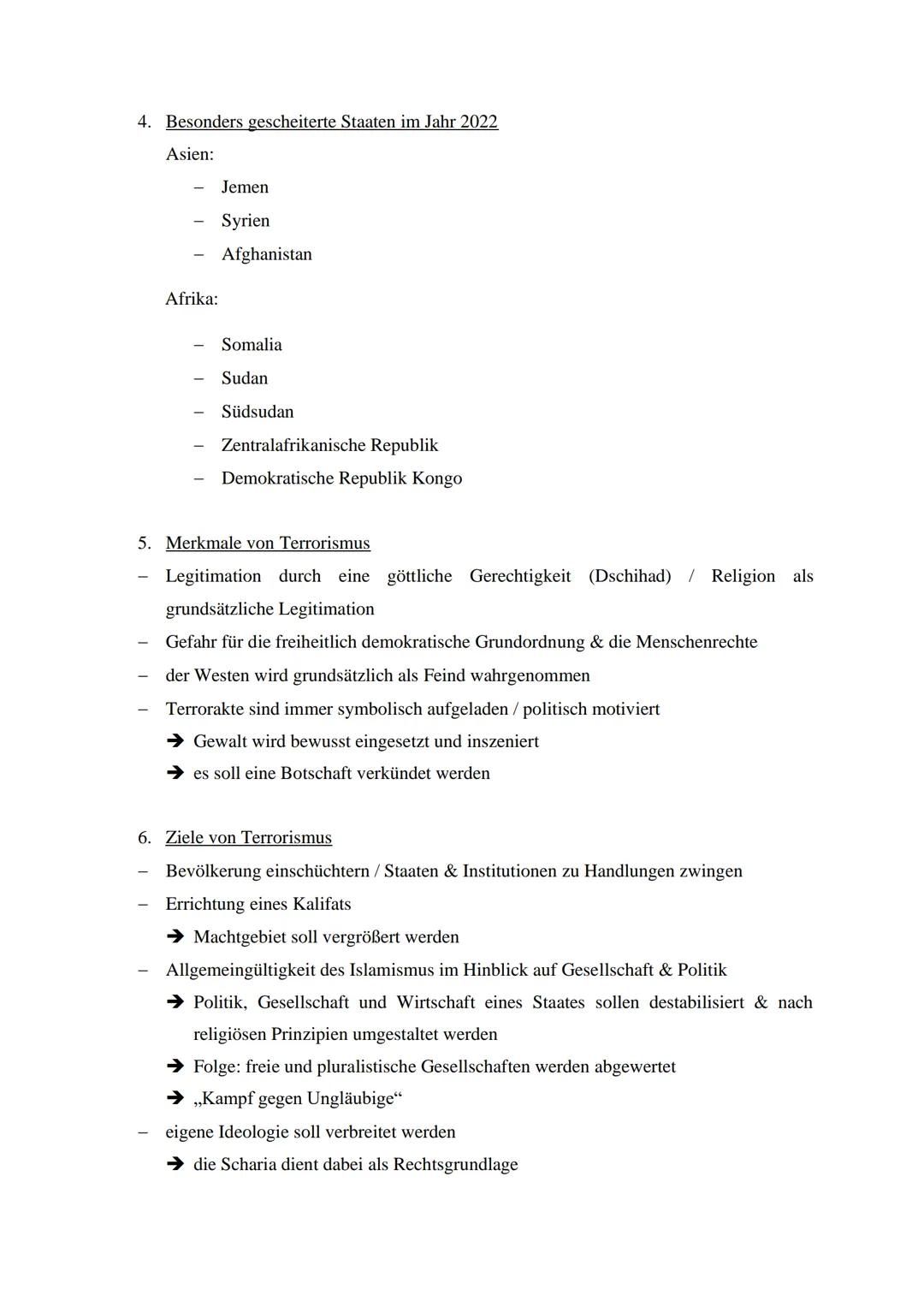 Themen:
Zweck
Mittel
Funktionen moderner Staatlichkeit
Merkmale von weak, failing und failed states
Merkmale, Ziele und Ursachen von Terrori