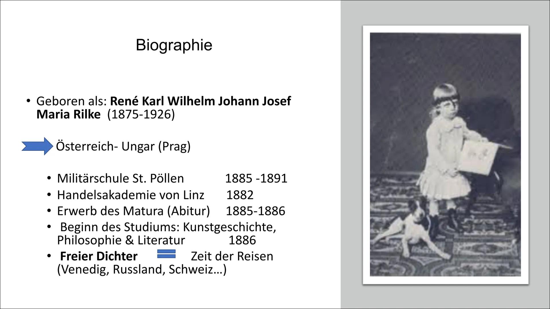 Rainer Maria Rilke
(1875 – 1926)

Ein Vertreter der literarischen
Moderne Biographie

• Geboren als: René Karl Wilhelm Johann Josef
Maria Ri