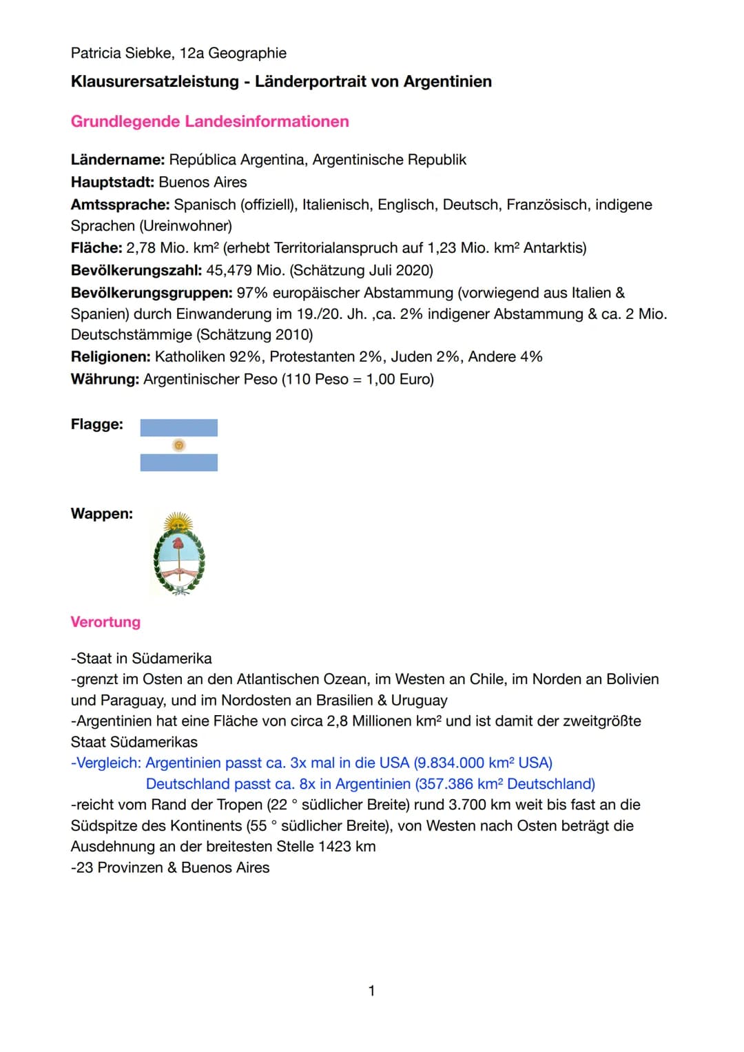 Patricia Siebke, 12a Geographie
Klausurersatzleistung - Länderportrait von Argentinien
Grundlegende Landesinformationen
Ländername: Repúblic