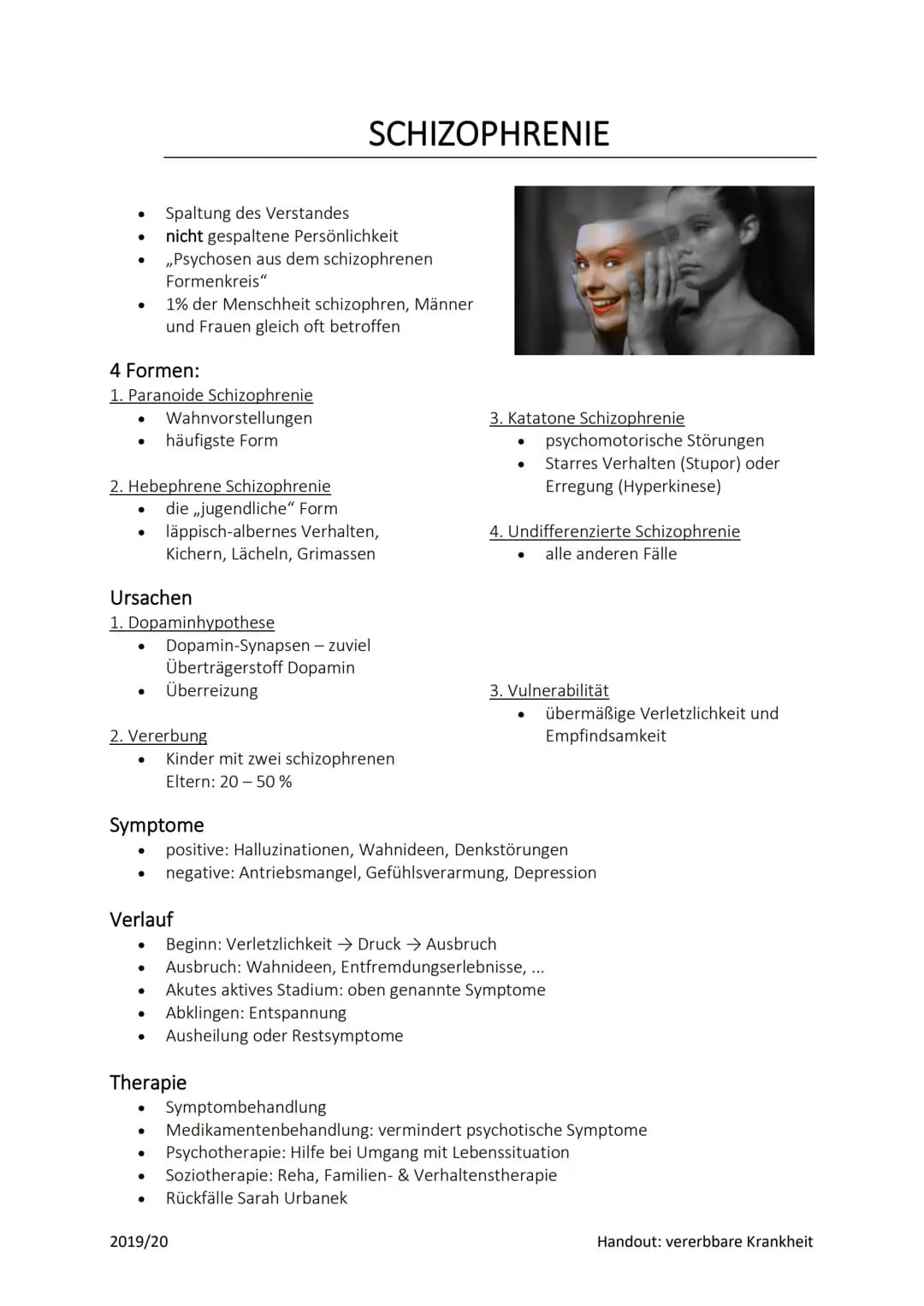 ●
●
●
4 Formen:
1. Paranoide chizophrenie
2. Hebephrene Schizophrenie
●
Ursachen
1. Dopaminhypothese
●
●
Spaltung des Verstandes
nicht gespa