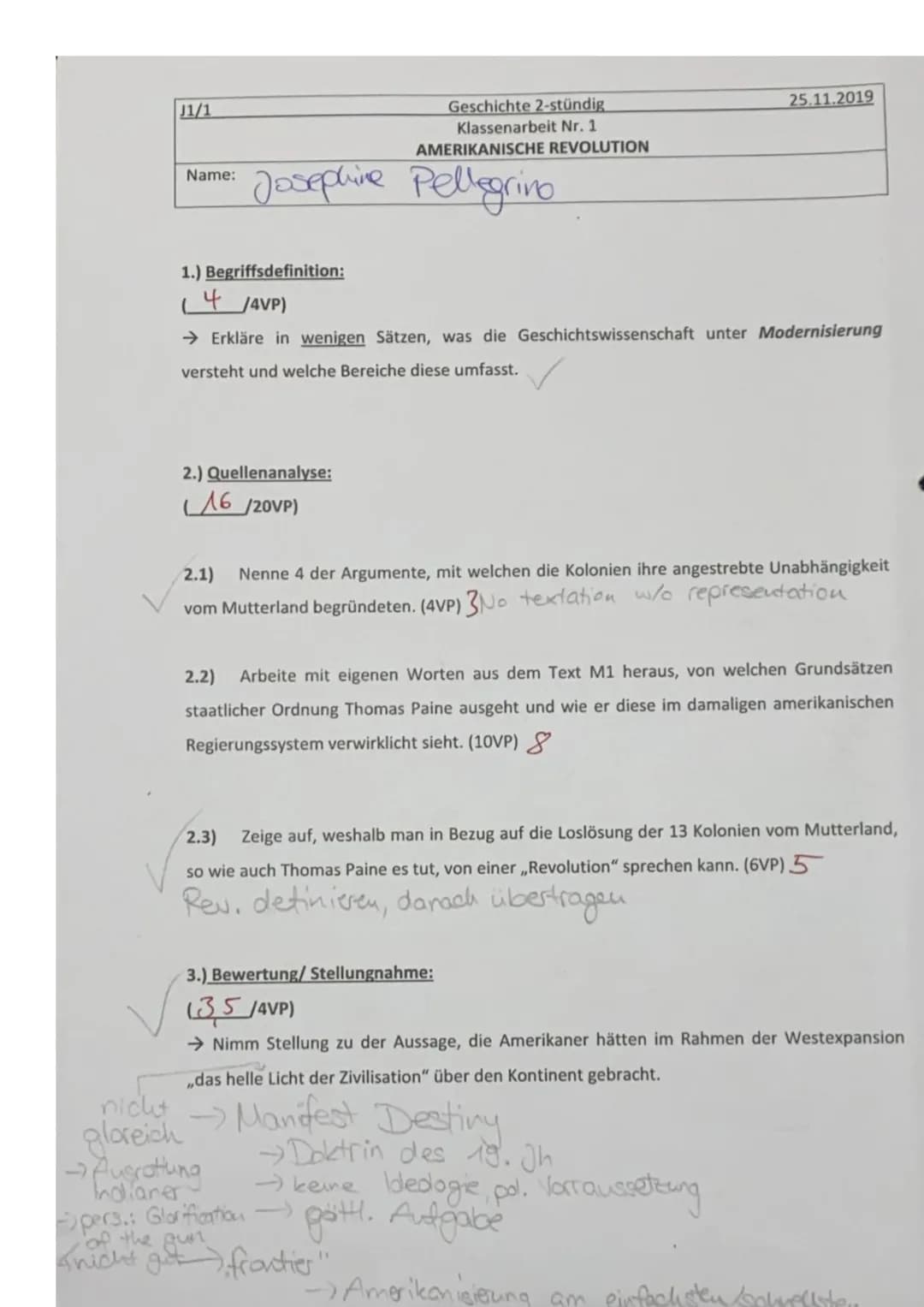 J1/1
Name:
Geschichte 2-stündig
Klassenarbeit Nr. 1
AMERIKANISCHE REVOLUTION
Josephine Pellegrino
2.) Quellenanalyse:
16/20VP)
1.) Begriffsd