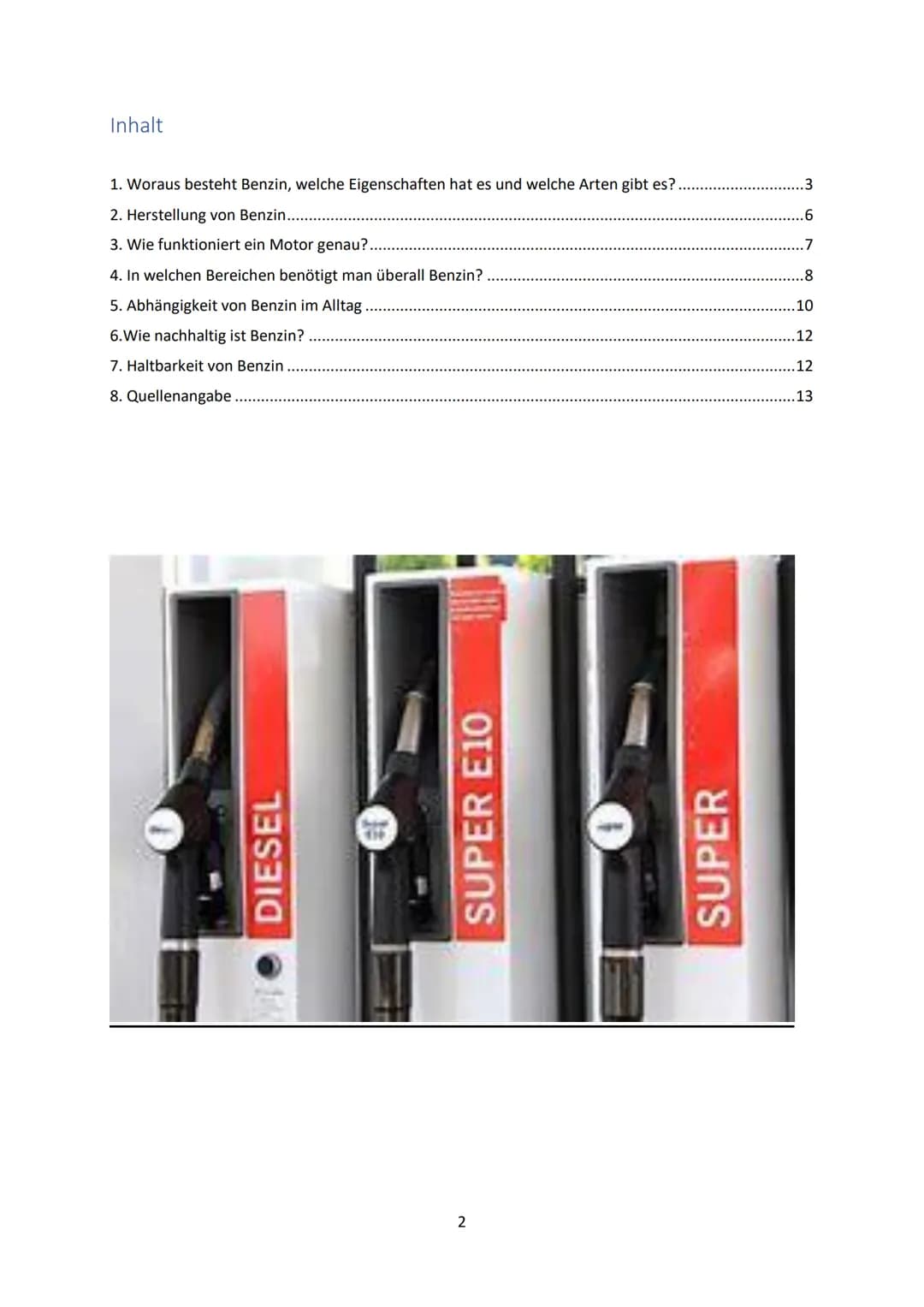 Chemiereferat
Das Benzin
Aljosha Kamp
1 Inhalt
1. Woraus besteht Benzin, welche Eigenschaften hat es und welche Arten gibt es?.
2. Herstellu