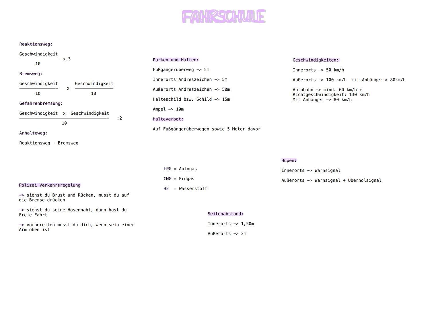 Reaktionsweg:
Geschwindigkeit

x 3
10

Bremsweg:
Geschwindigkeit
Geschwindigkeit
X

10
10

Gefahrenbremsung:
Geschwindigkeit x Geschwindigke