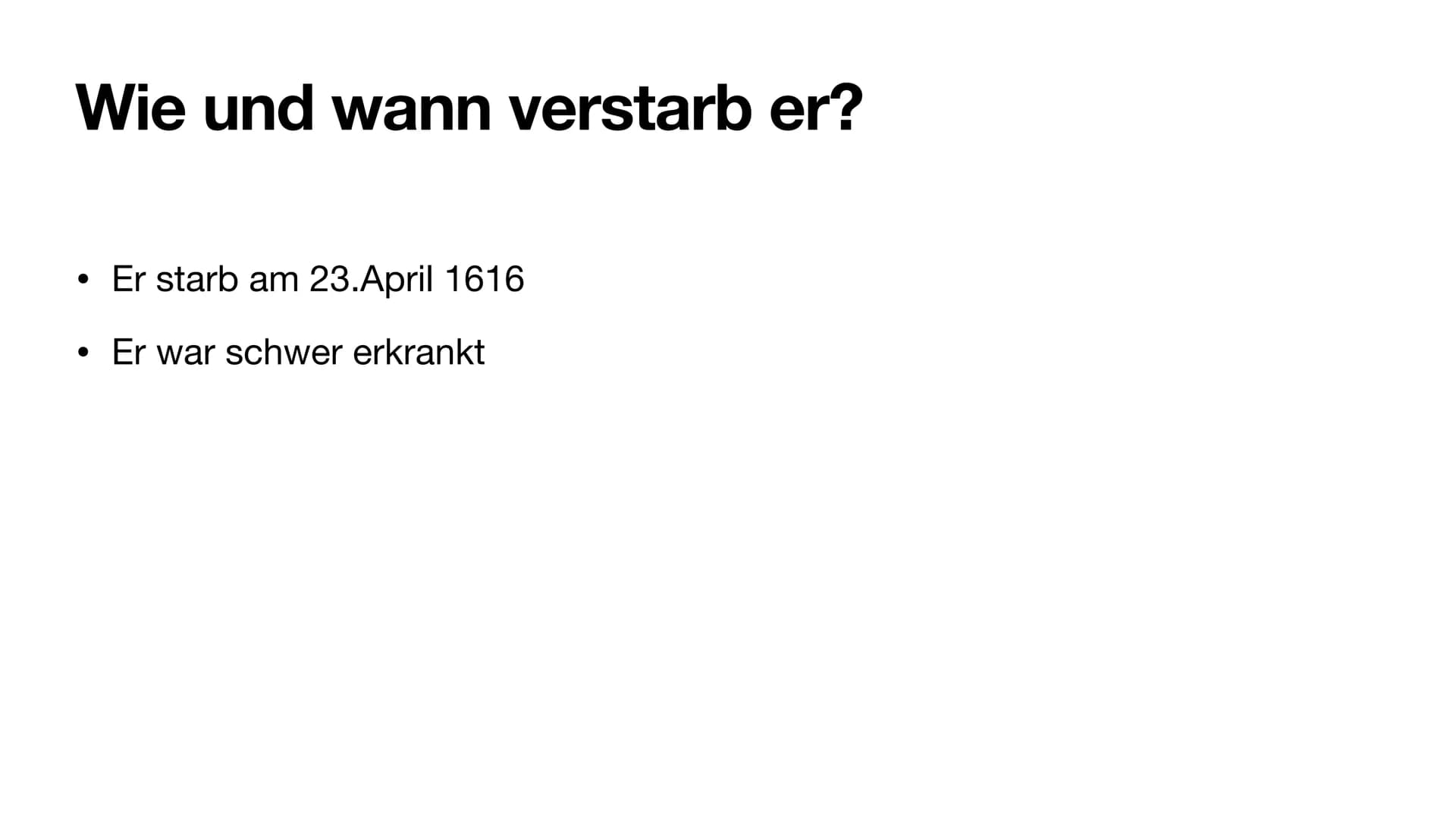 William Shakespeare
Von Hannes Sommerkamp Wo wurde er geboren und unter welchen Bedingungen?
Er wurde am 26 April 1564 getauft
Eventuell ist