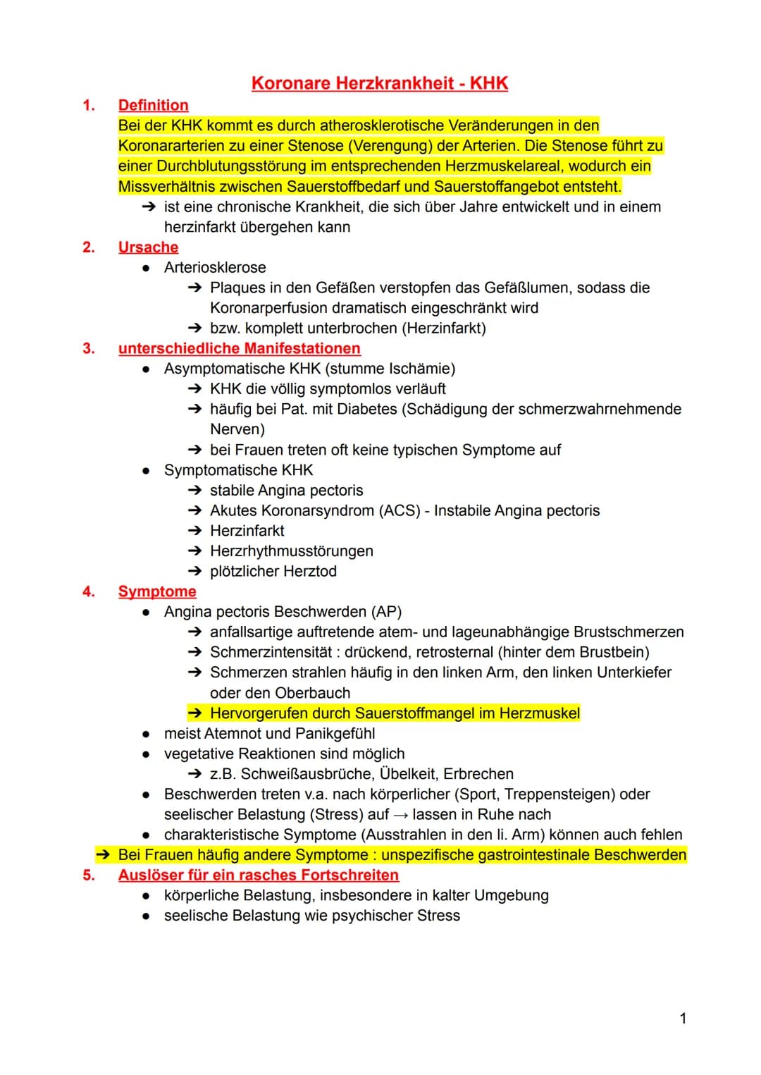 1.
2.
3.
4.
Koronare Herzkrankheit - KHK
Definition
Bei der KHK kommt es durch atherosklerotische Veränderungen in den
Koronararterien zu ei