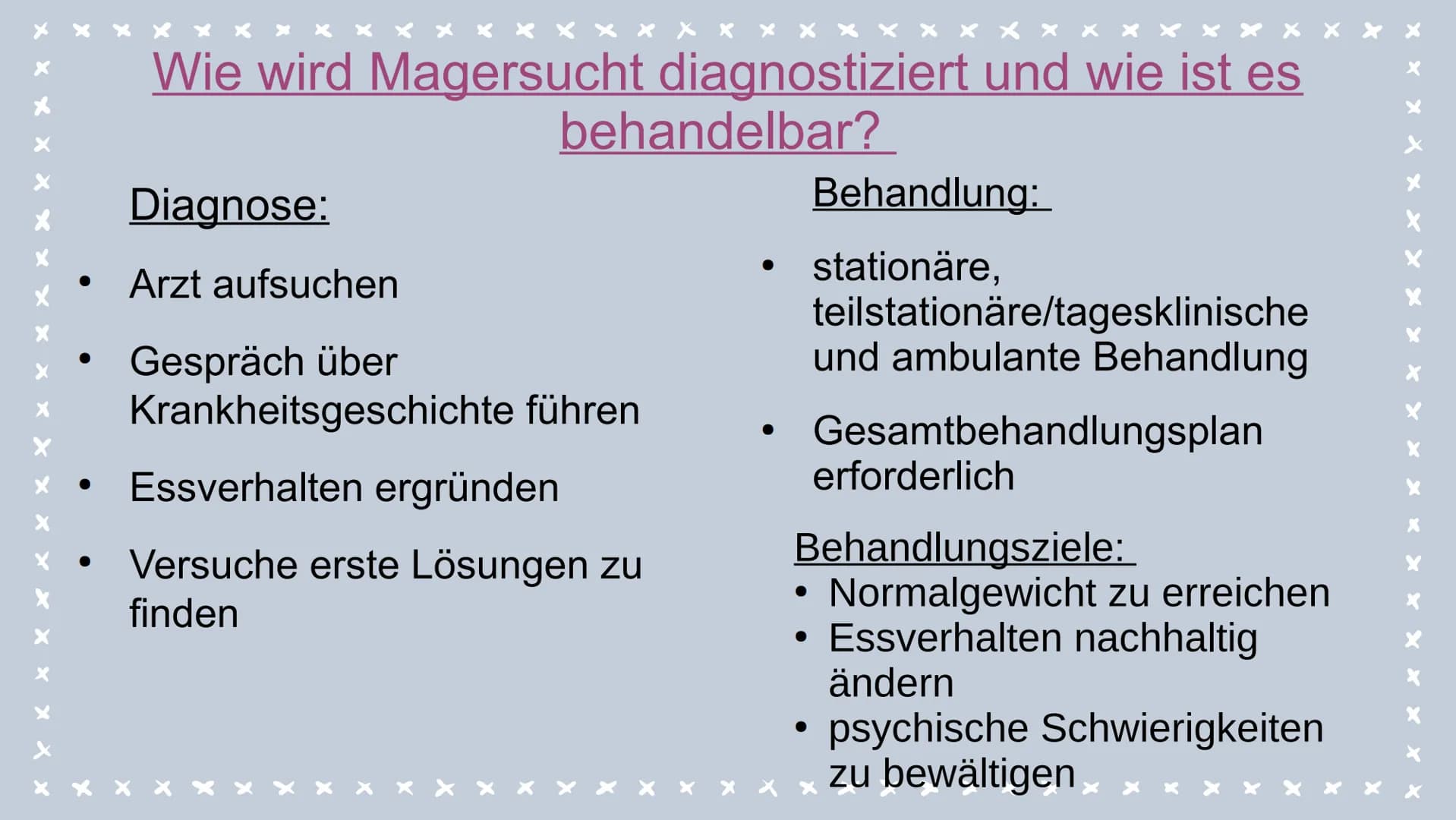 Magersucht Was ist Magersucht?
●
• Essverhalten
●
Gliederung
Körperliche oder psychische
Ursache/ Krankheit ?
Psychische Veränderungen
Körpe