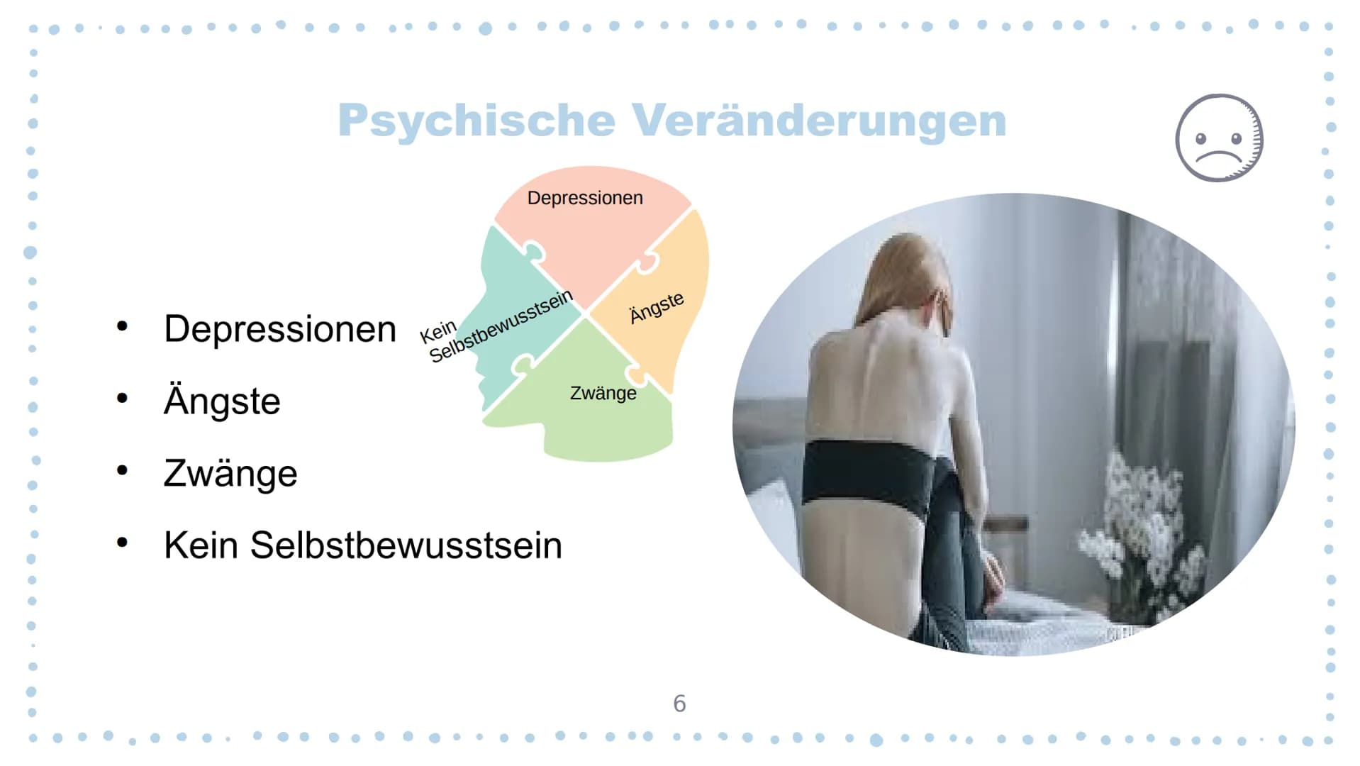 Magersucht Was ist Magersucht?
●
• Essverhalten
●
Gliederung
Körperliche oder psychische
Ursache/ Krankheit ?
Psychische Veränderungen
Körpe