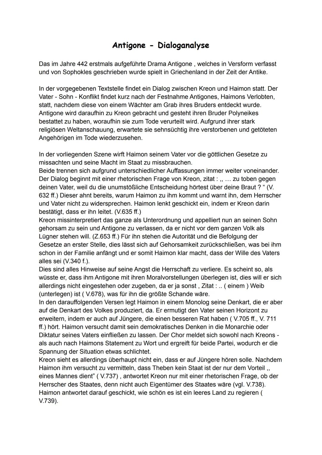 # Antigone Dialoganalyse

Das im Jahre 442 erstmals aufgeführte Drama Antigone, welches in Versform verfasst
und von Sophokles geschrieben w