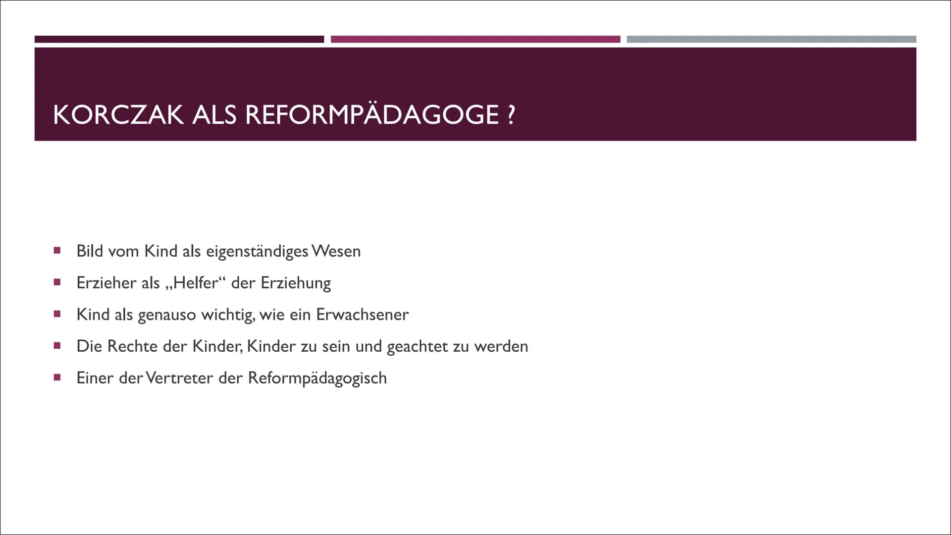 DAS
REFORMPÄDAGOGISCHE
KONZEPT VON KORCZAK
EINE PRÄSENTATION VON LILITH INHALTSVERZEICHNIS
I.
2.
3.
4.
5.
6.
7.
8.
9.
10.
II.
12.
I.
2.
3.
J