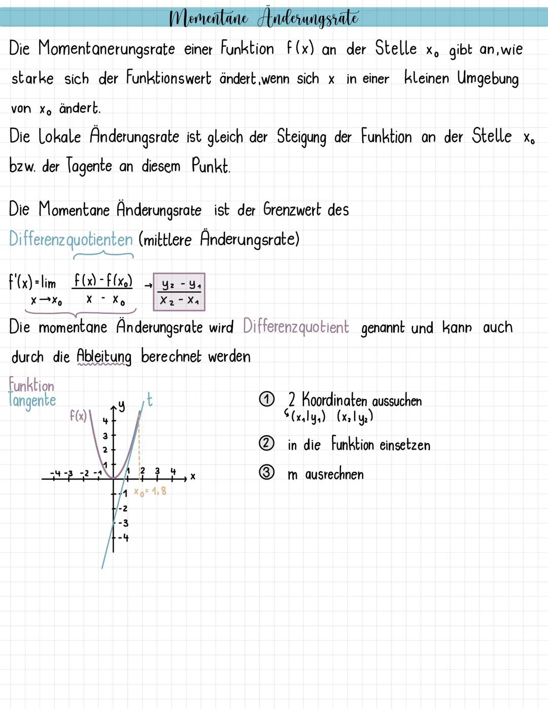 # Momentane Anderungsrate

Die Momentanerungsrate einer Funktion f(x) an der Stelle x. gibt an, wie
starke sich der Funktionswert ändert, we