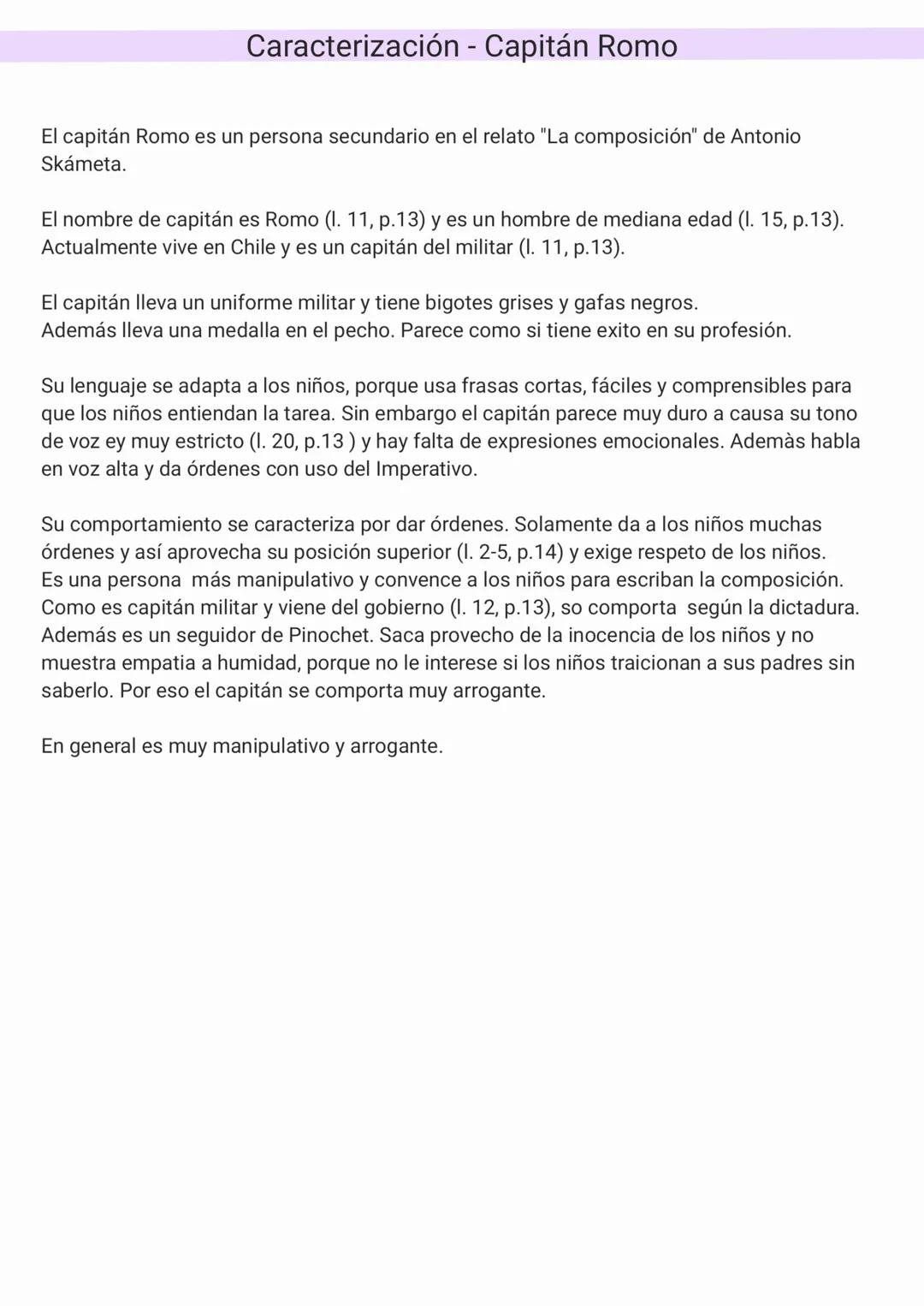Caracterización - Capitán Romo
El capitán Romo es un persona secundario en el relato "La composición" de Antonio
Skámeta.
El nombre de capit