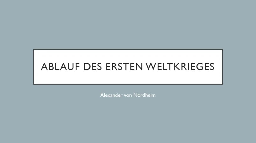 Der erste Weltkrieg in Europa