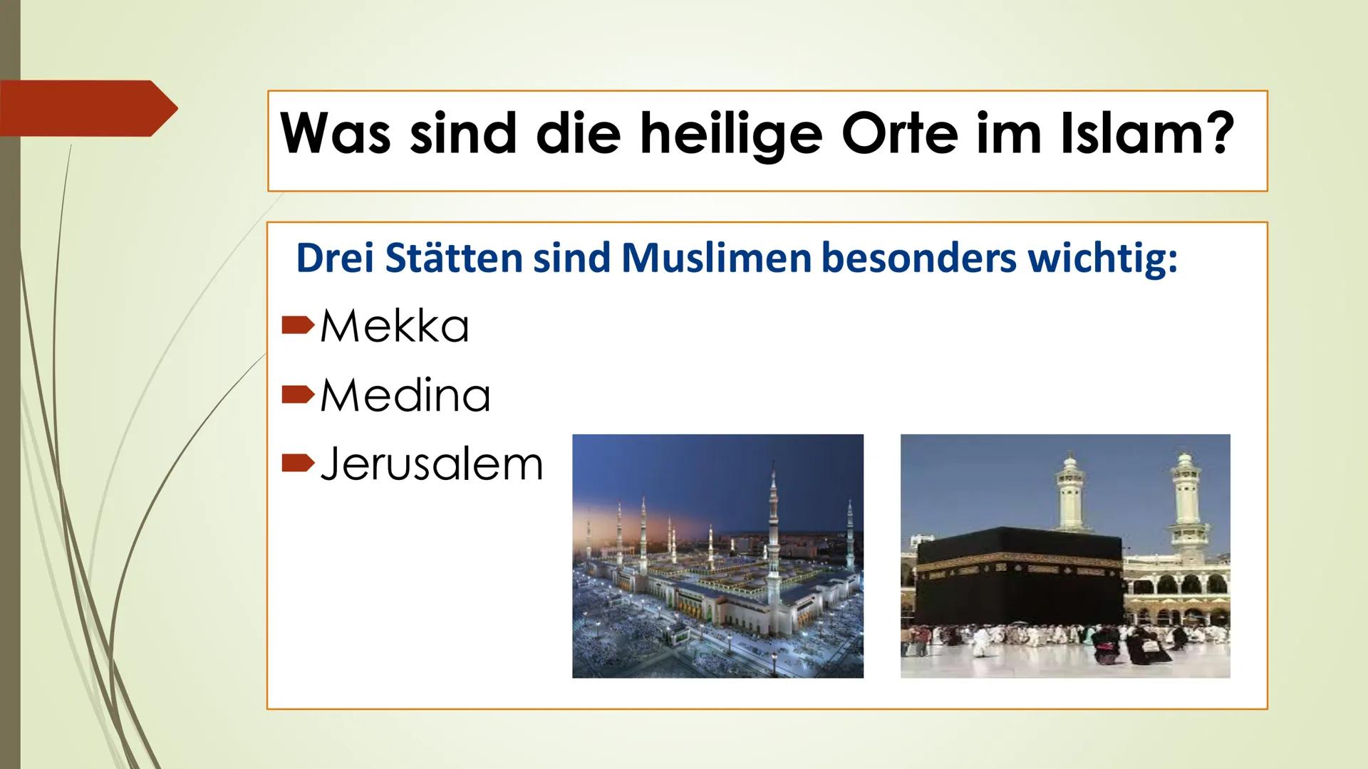 DER ISLAM Inhaltsverzeichnis:
U
·
Was ist Islam?
Wie heißen die Gläubigen des Islam?
Wo Leben die meisten Gläubigen?
Das heiliges Buch
Wann 