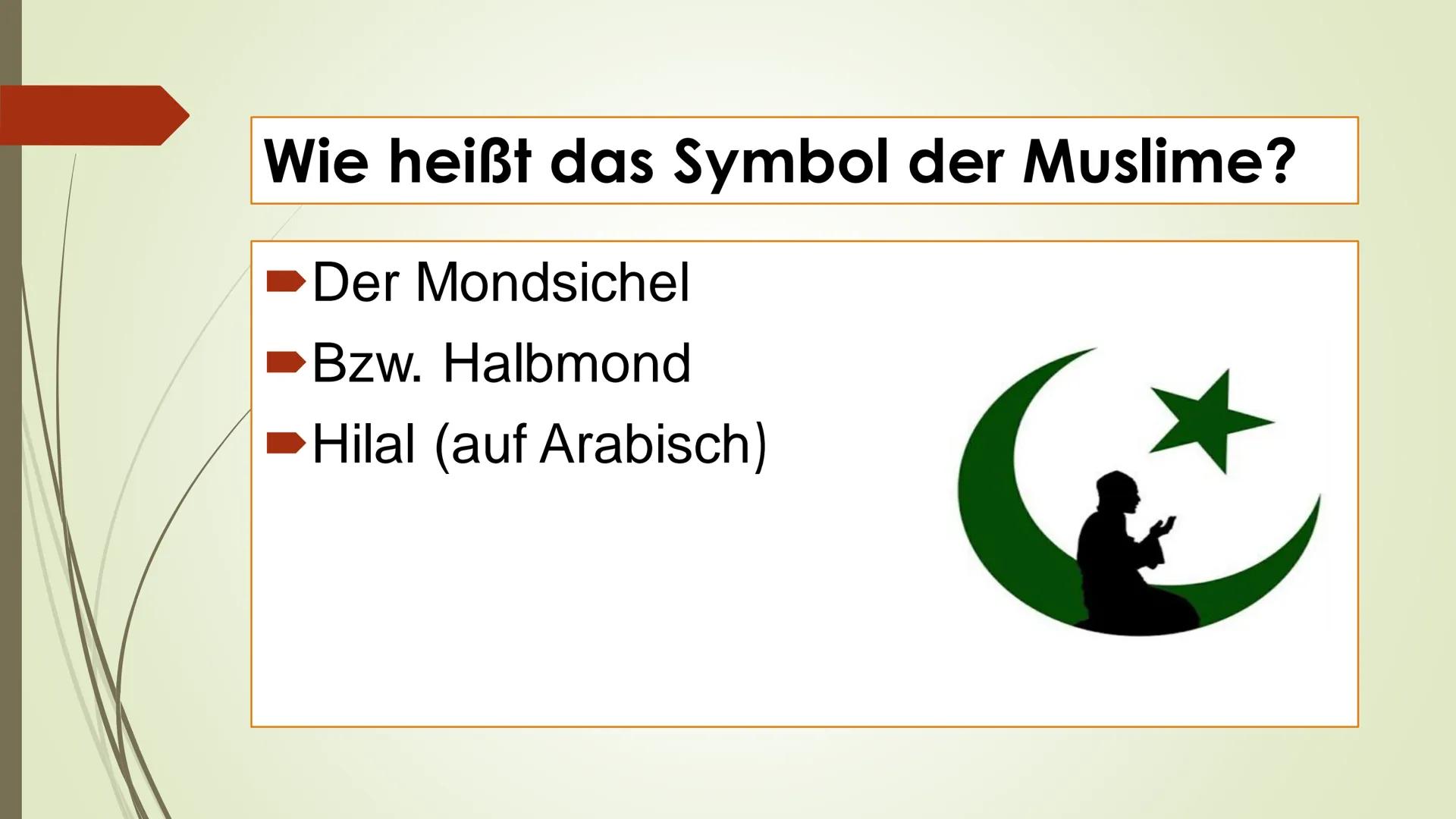 DER ISLAM Inhaltsverzeichnis:
U
·
Was ist Islam?
Wie heißen die Gläubigen des Islam?
Wo Leben die meisten Gläubigen?
Das heiliges Buch
Wann 