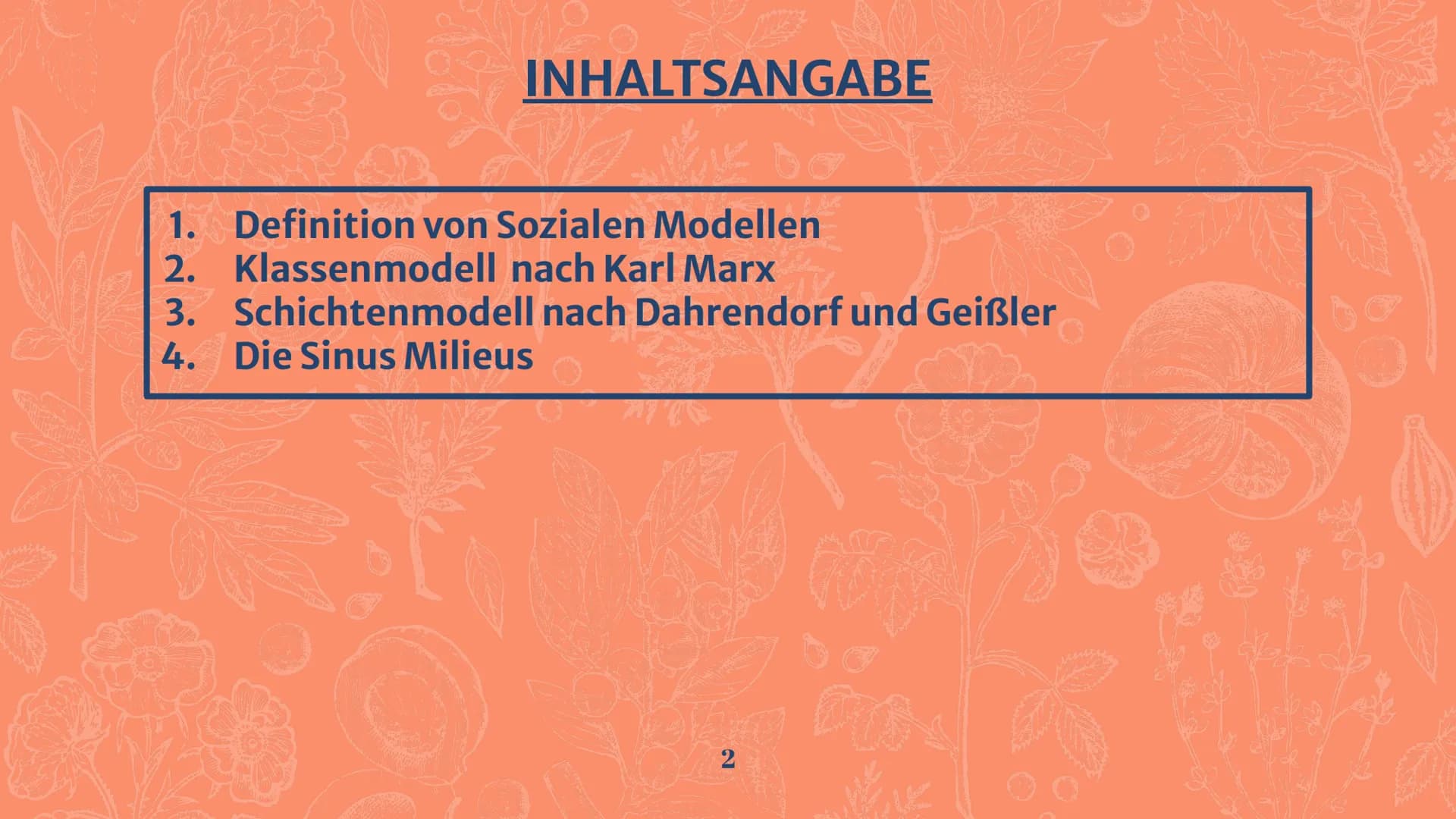 -Soziale-
-Ungleichheit-
13 INHALTSANGABE
1. Definition von Sozialen Modellen
2. Klassenmodell nach Karl Marx
3. Schichtenmodell nach Dahren