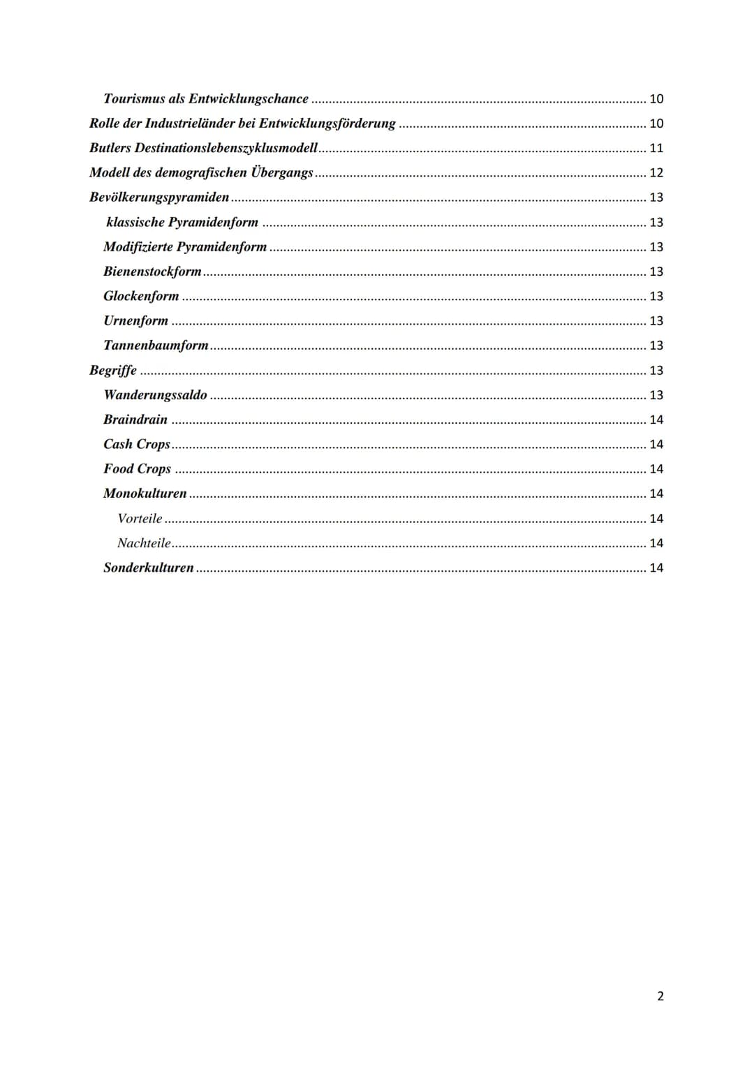 Leben in der ,,einen Welt" -
Merkmale von Entwicklungsländern.
ökonomische Merkmale
demografische Merkmale.
politische Merkmale
ökologische 