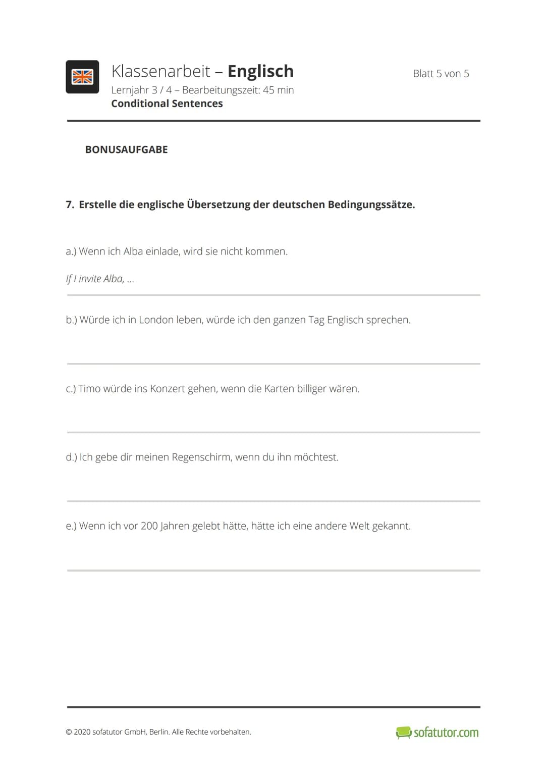 開
Klassenarbeit - Englisch
Lernjahr 3/4 - Bearbeitungszeit: 45 min
Conditional Sentences
1. Zeige auf, welches Element der Tabelle auf welch