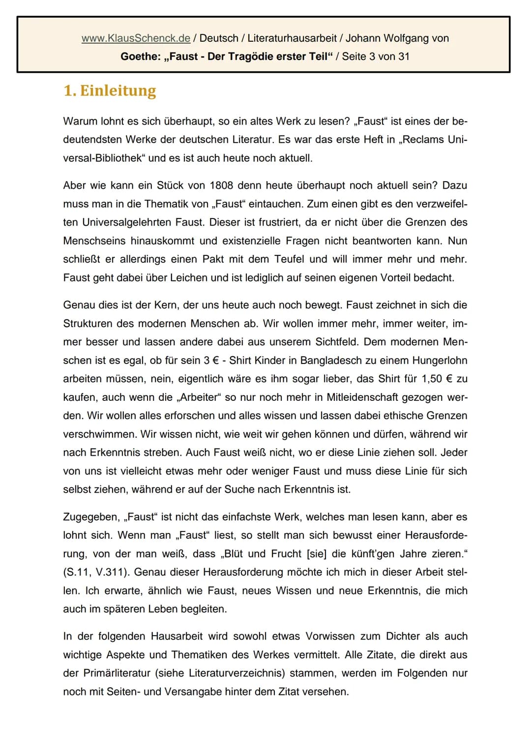 Johner Wollgäng den Pontſen
Johann Wolfgang von Goethe: Faust.
Der Tragödie erster Teil
Literaturhausarbeit
Deutsch
Fachlehrer: OSR. Schenck