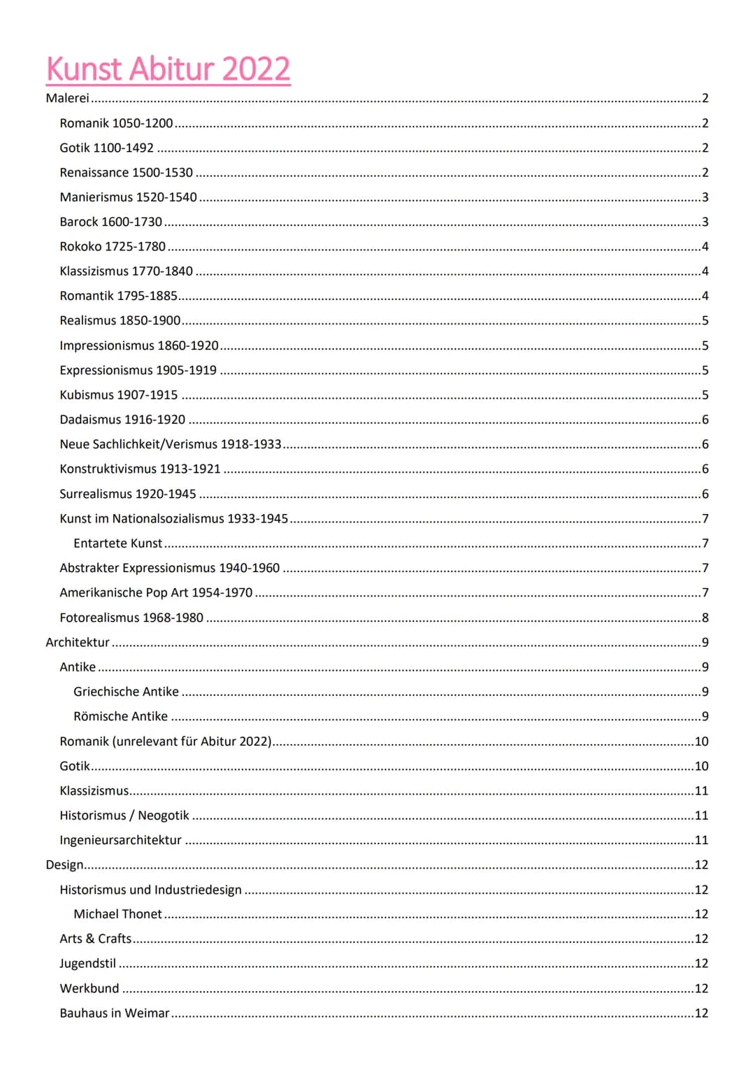 Kunst Abitur 2022
Malerei.
Romanik 1050-1200.
Gotik 1100-1492
Renaissance 1500-1530
Manierismus 1520-1540.
Barock 1600-1730.
Rokoko 1725-178