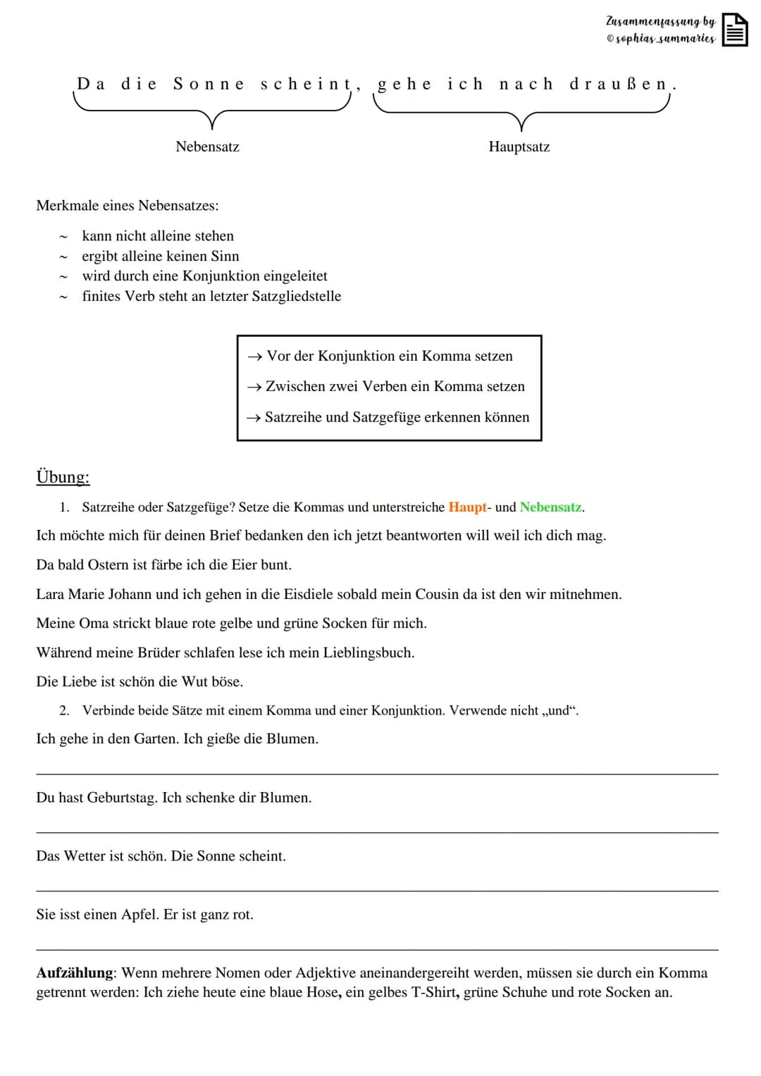 Satzreihe & Satzgefüge
1) Konjunktionen
Konjunktionen (=Bindewörter) gehören zu den nicht flektierbaren Wortarten, d. h. sie können
nicht ve