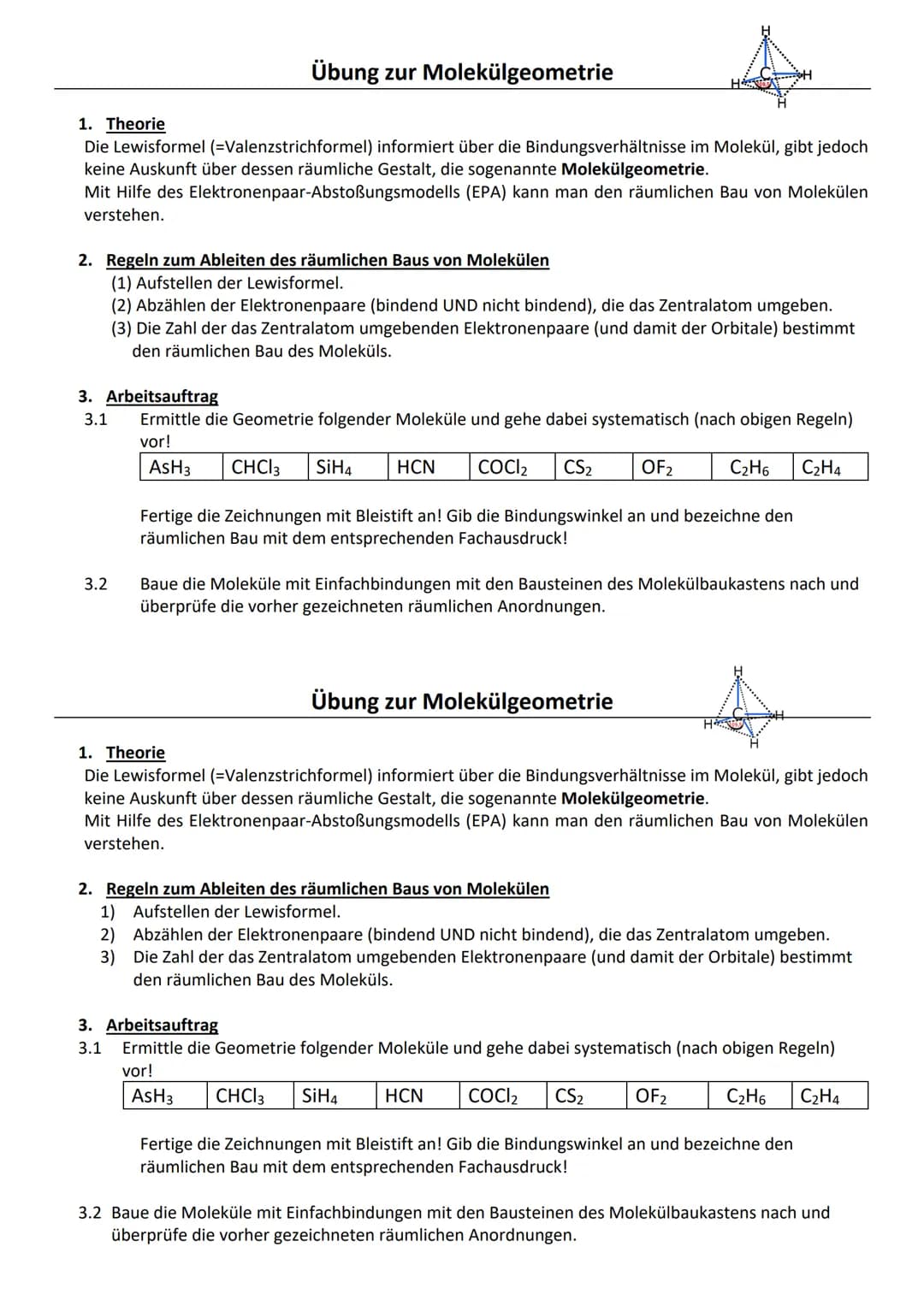 Übung zur Molekülgeometrie
1. Theorie
Die Lewisformel (=Valenzstrichformel) informiert über die Bindungsverhältnisse im Molekül, gibt jedoch