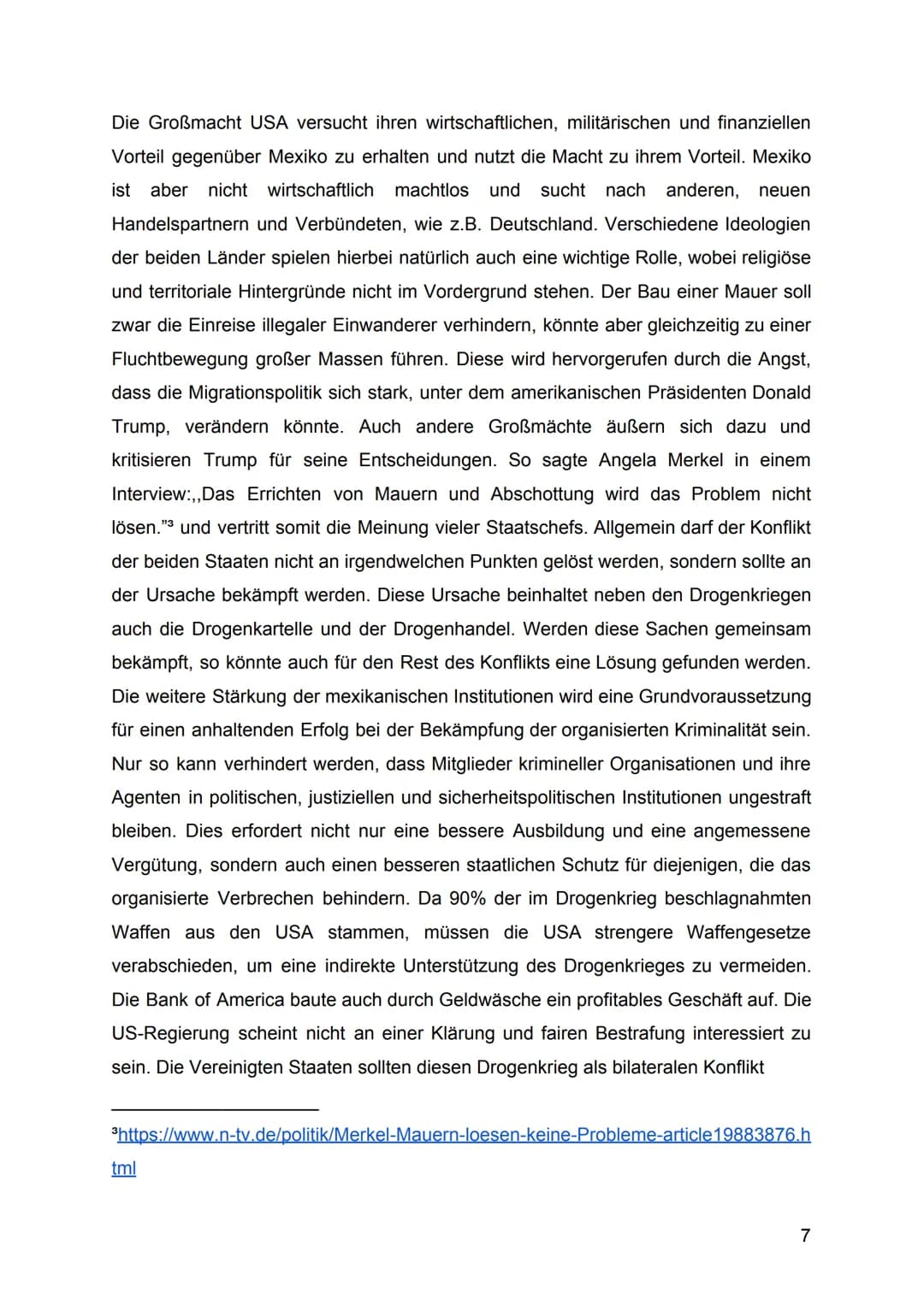 Im Rahmen dieser Konfliktanalyse werde ich mich mit dem Konflikt zwischen Mexiko
und den USA beschäftigen. Da es unterschiedliche Konfliktfe