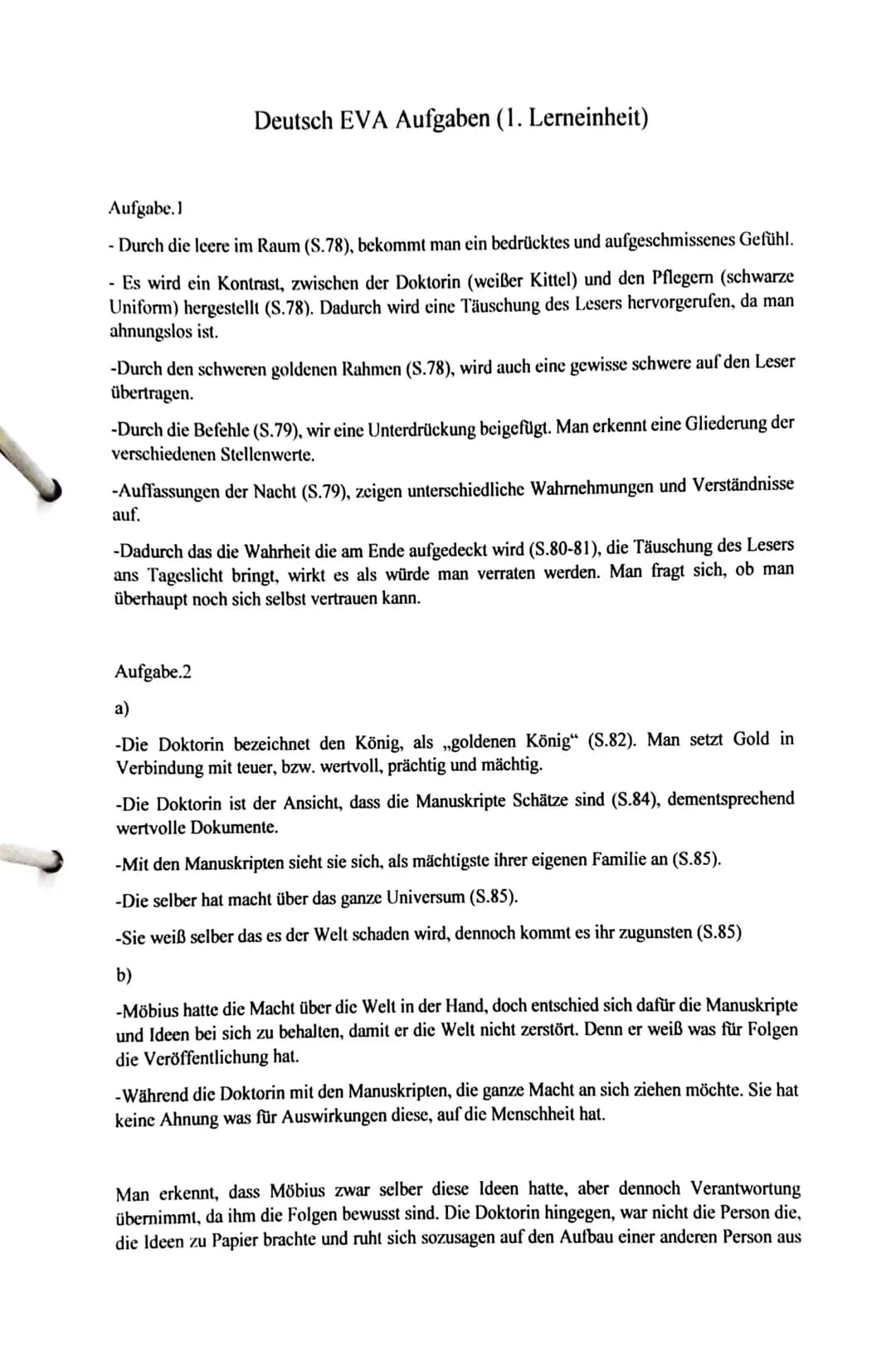 Deutsch EVA Aufgaben (1. Lerneinheit)
Aufgabe.1
- Durch die leere im Raum (S.78), bekommt man ein bedrücktes und aufgeschmissenes Gefühl.
Es