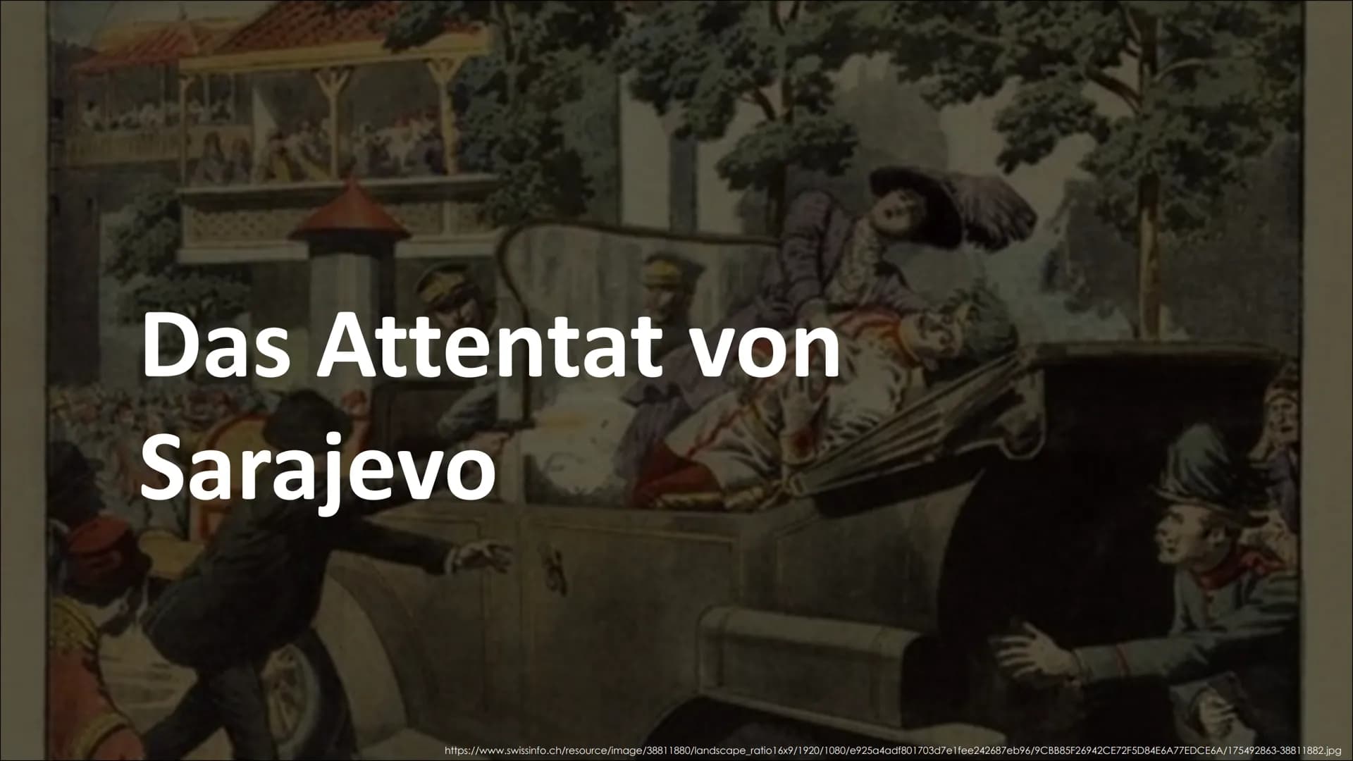 TARI
14
Das Attentat von
Sarajevo
https://www.swissinfo.ch/resource/image/38811880/landscape_ratio 16x9/1920/1080/e925a4adf801703d7elfee2426
