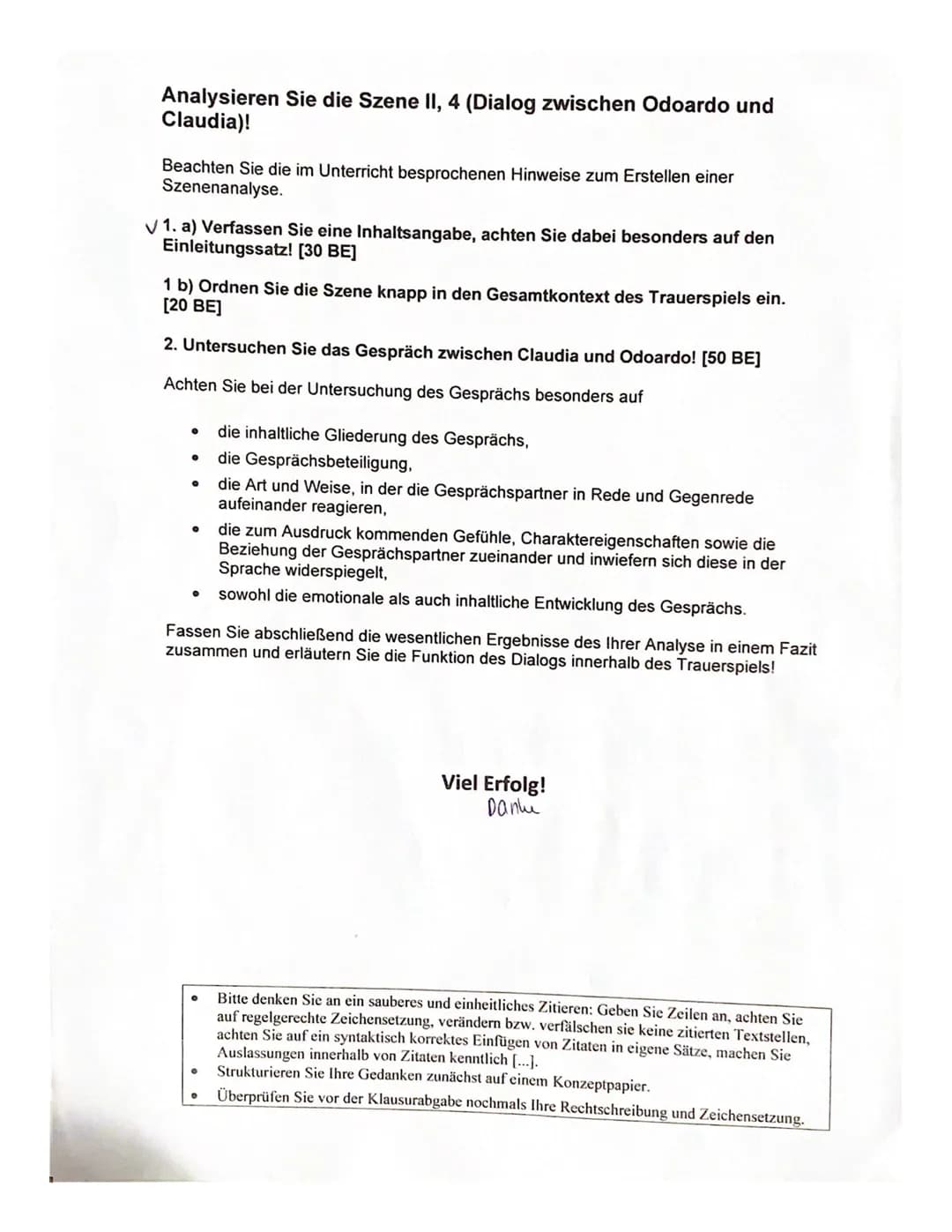 Analysieren Sie die Szene II, 4 (Dialog zwischen Odoardo und
Claudia)!
Beachten Sie die im Unterricht besprochenen Hinweise zum Erstellen ei