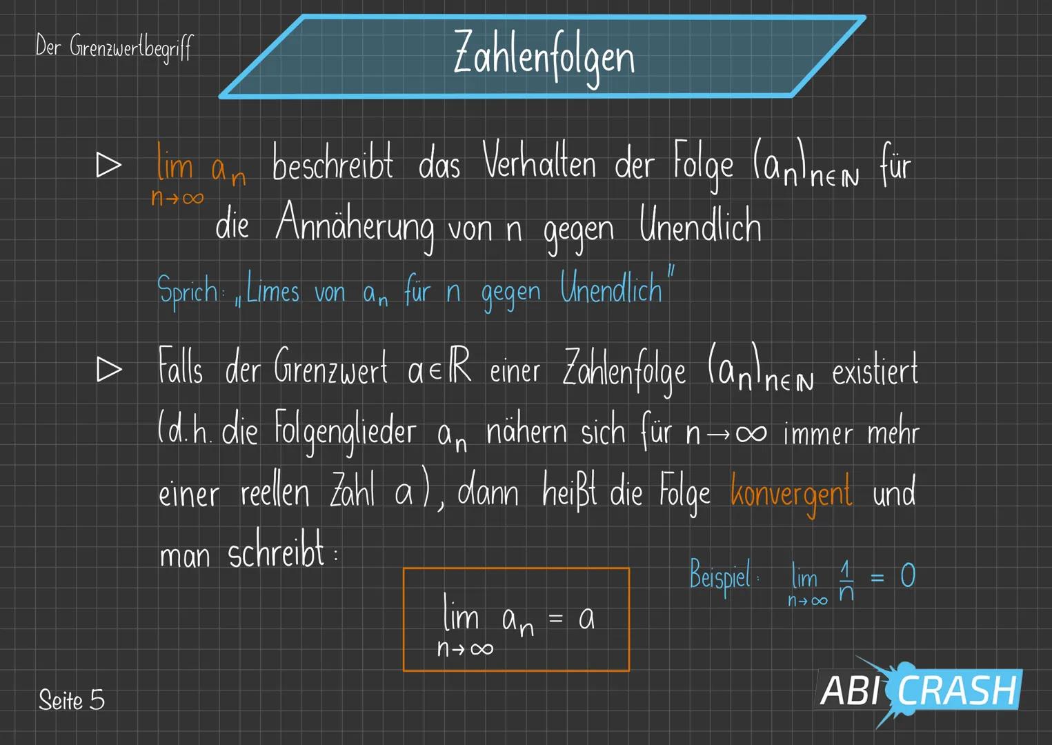 Der Grenzwertbegriff
Seite 1
Zahlenfolgen
▷ Bei einer Zahlenfolge lan neN wird jedem ne IN
eine reelle Zahl an € R zugeordnet
> an heißt n-t