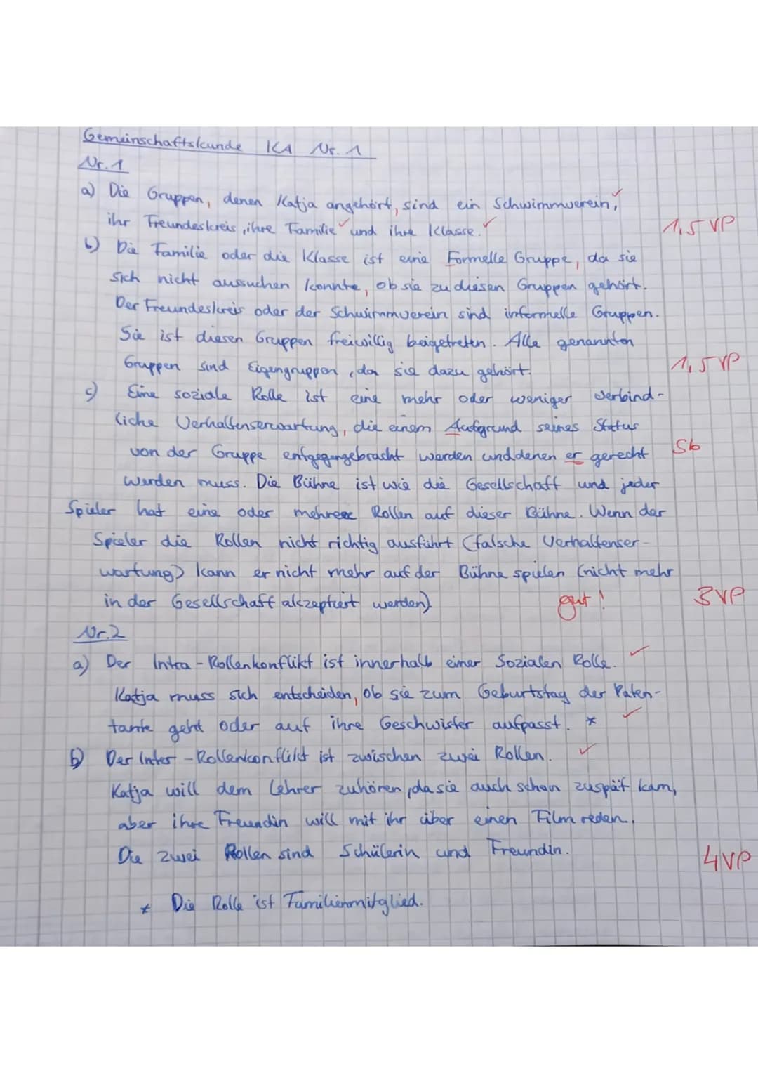 VP:
Klassenarbeit Nr. 1
25
Material 1: Tagesablauf von Katja
1. a) Liste auf, welchen Gruppen Katja angehört. (1,5 VP)
b) Definiere die Grup