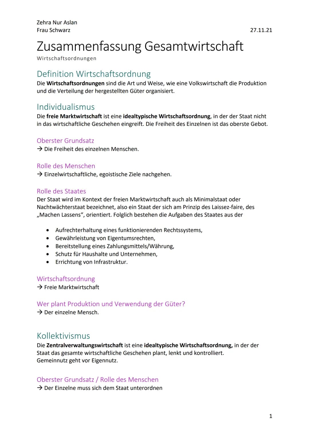 Zehra Nur Aslan
Frau Schwarz
Zusammenfassung Gesamtwirtschaft
Wirtschaftsordnungen
Definition Wirtschaftsordnung
Die Wirtschaftsordnungen si