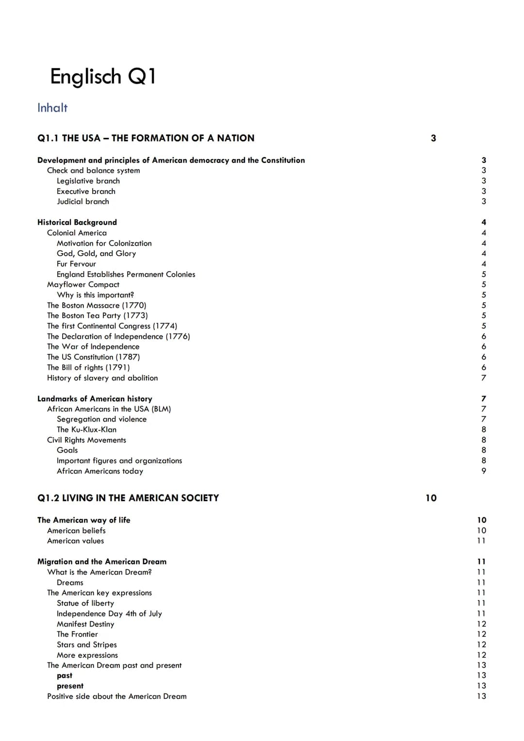 Englisch Q1
Inhalt
Q1.1 THE USA - THE FORMATION OF A NATION
Development and principles of American democracy and the Constitution
Check and 