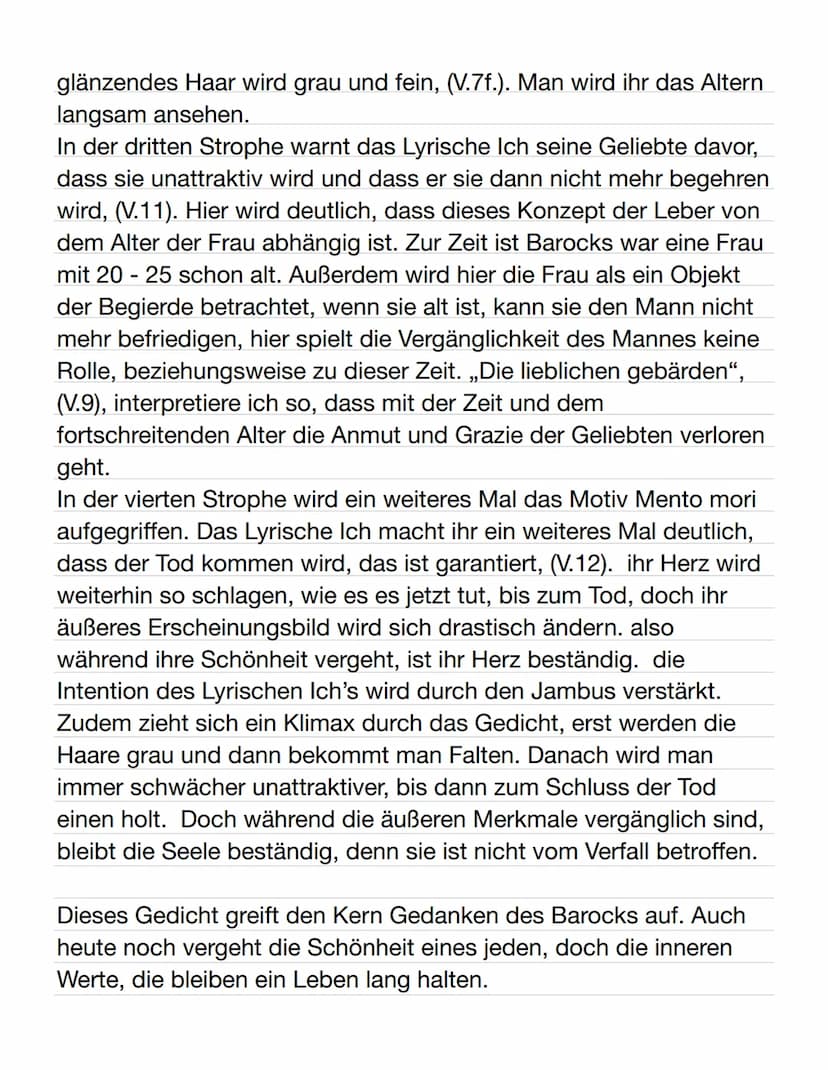 Das Sonett ,,Vergänglichkeit der Schönheit" von Christian
Hoffmannswaldau, welches im Jahr 1695 veröffentlicht worden ist,
thematisiert, wie