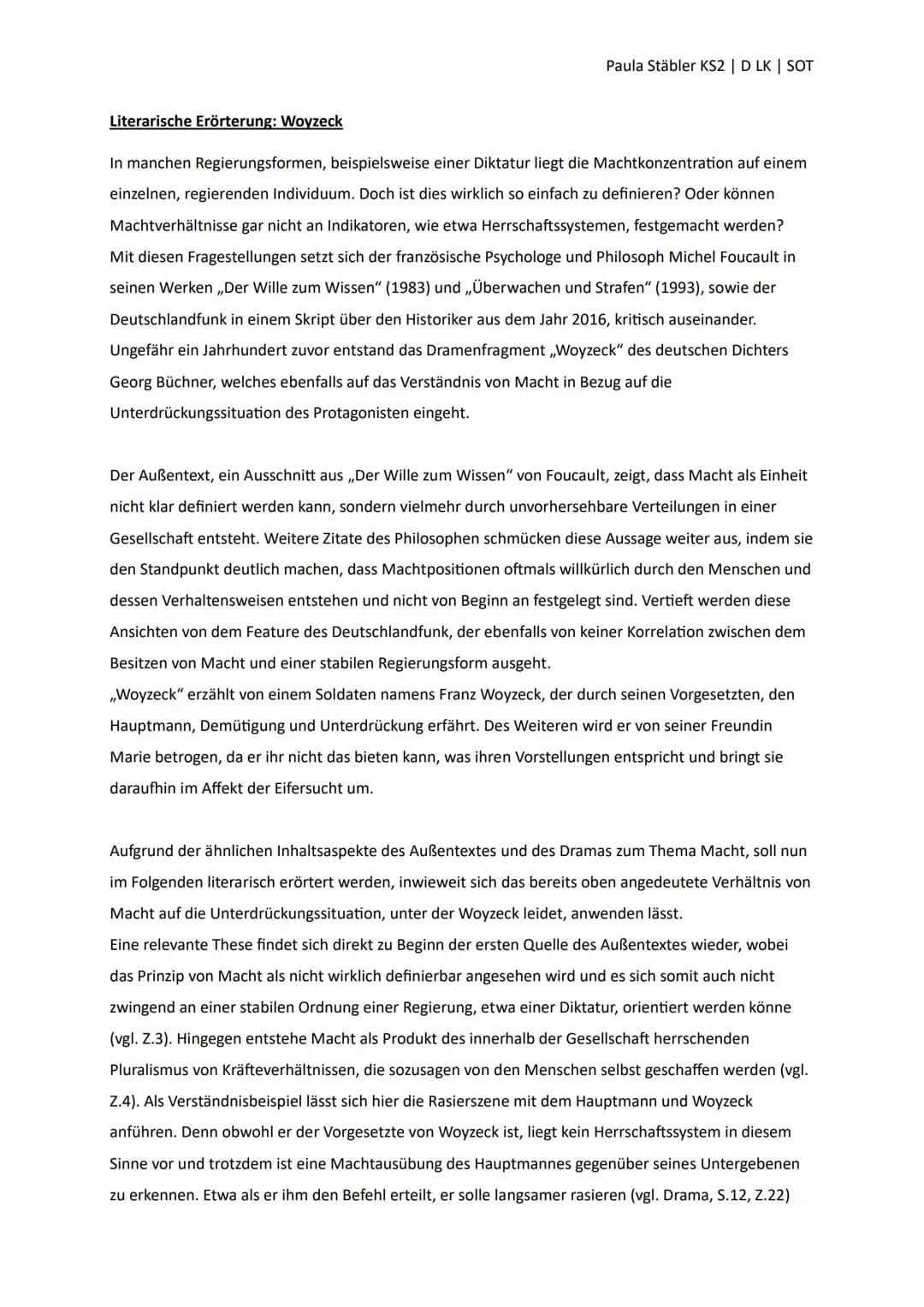 Literarische Erörterung: Woyzeck
Paula Stäbler KS2 | D LK | SOT
In manchen Regierungsformen, beispielsweise einer Diktatur liegt die Machtko