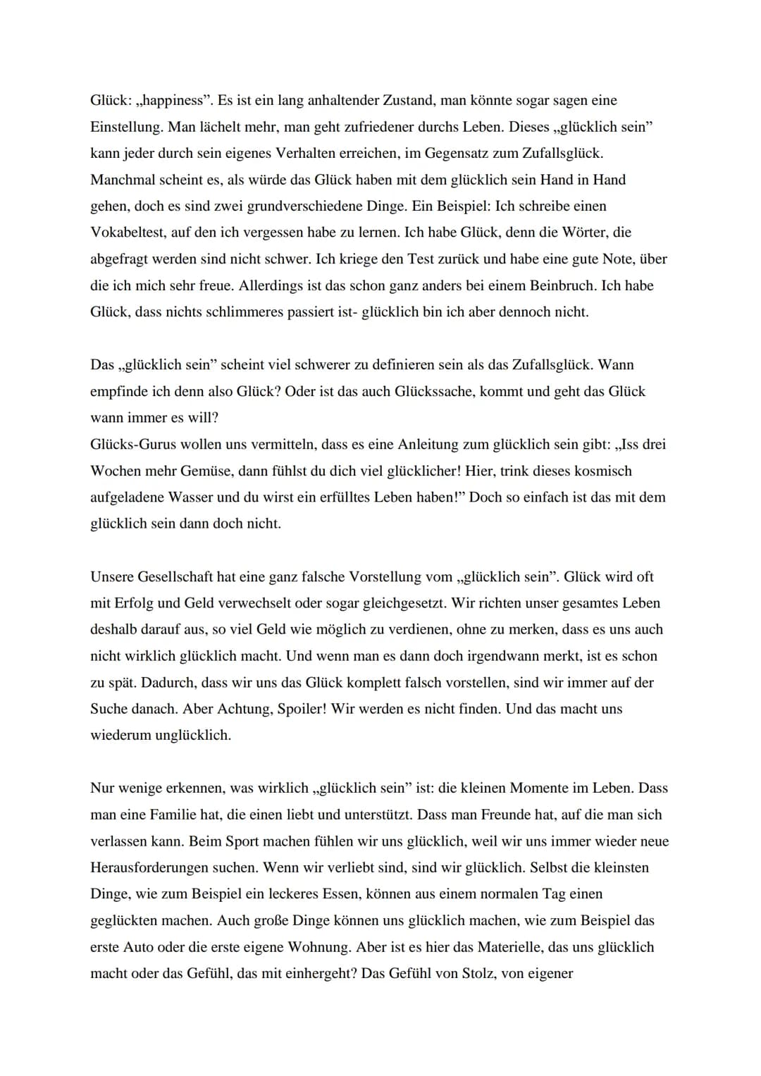 Essay: Ist Glück Glückssache
,,Der Mensch ist unglücklich, weil er nicht weiß, dass er glücklich ist", schrieb einst der
russische Schriftst