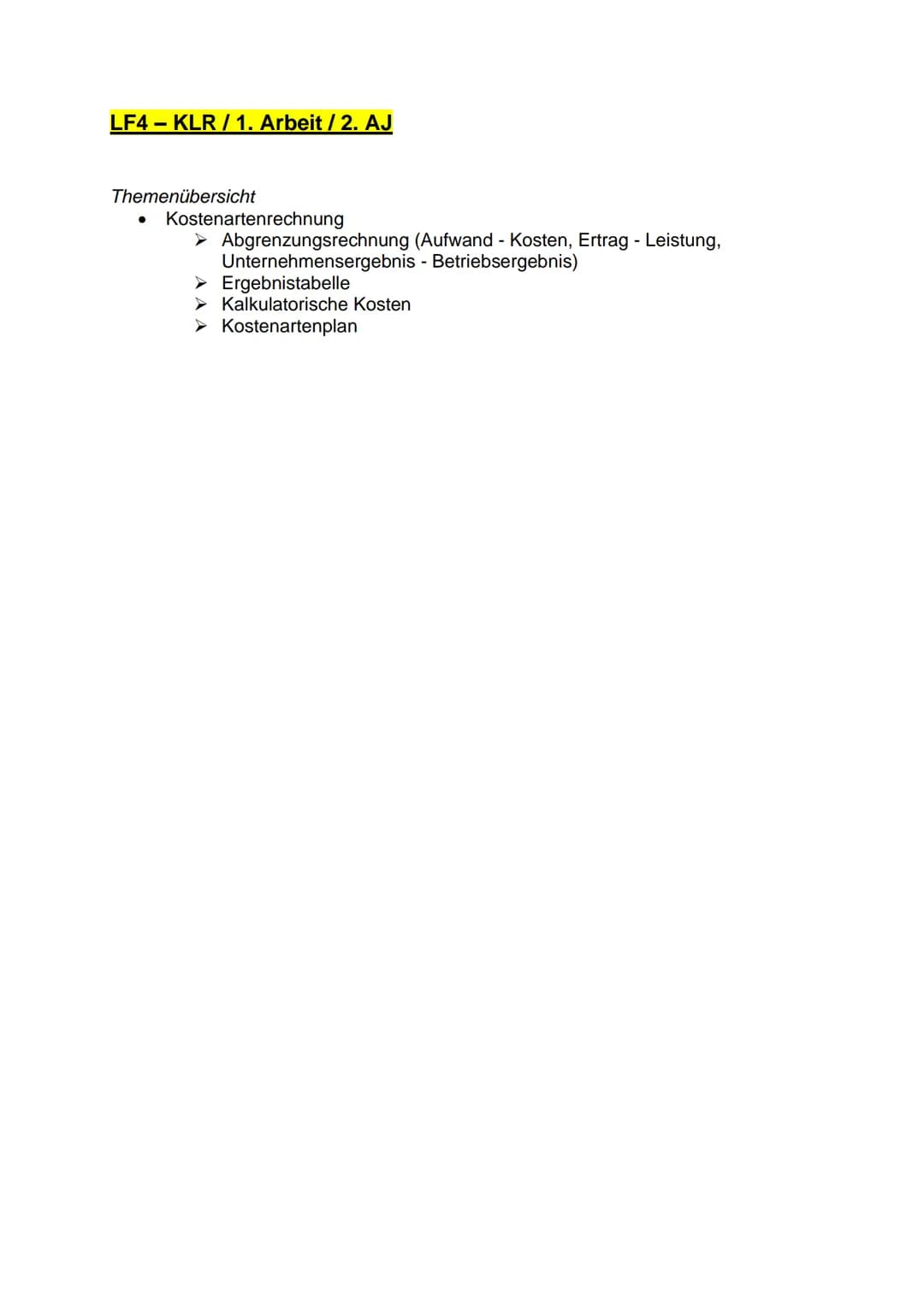 LF4 - KLR / 1. Arbeit / 2. AJ
Themenübersicht
●
Kostenartenrechnung
➤ Abgrenzungsrechnung (Aufwand - Kosten, Ertrag - Leistung,
Unternehmens