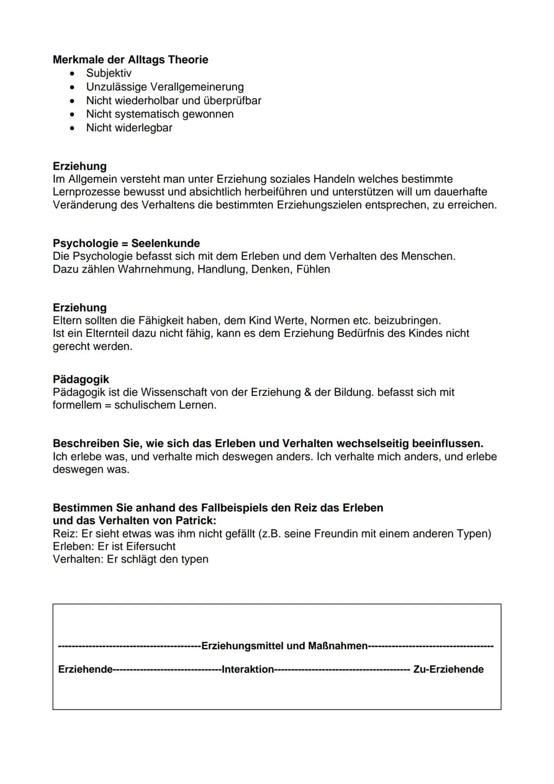 Bildung/Pädagogik/Erziehung/Sozialisation/Psychologie/Erleben/Verhalten/Handeln
Erziehung Definition
Erziehung ist die soziale Interaktion z