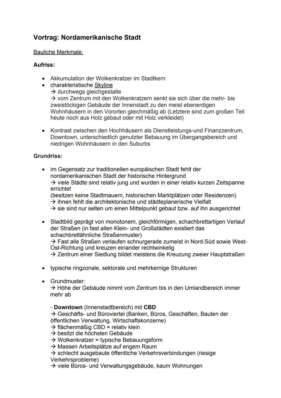 DIE NORDAMERIKANISCHE STADT
EINE RELATIV JUNGE STADT
Aufriss:
- Akkumulation Wolkenkratzer
- charakteristische Skyline
Grundriss:
Downtown m