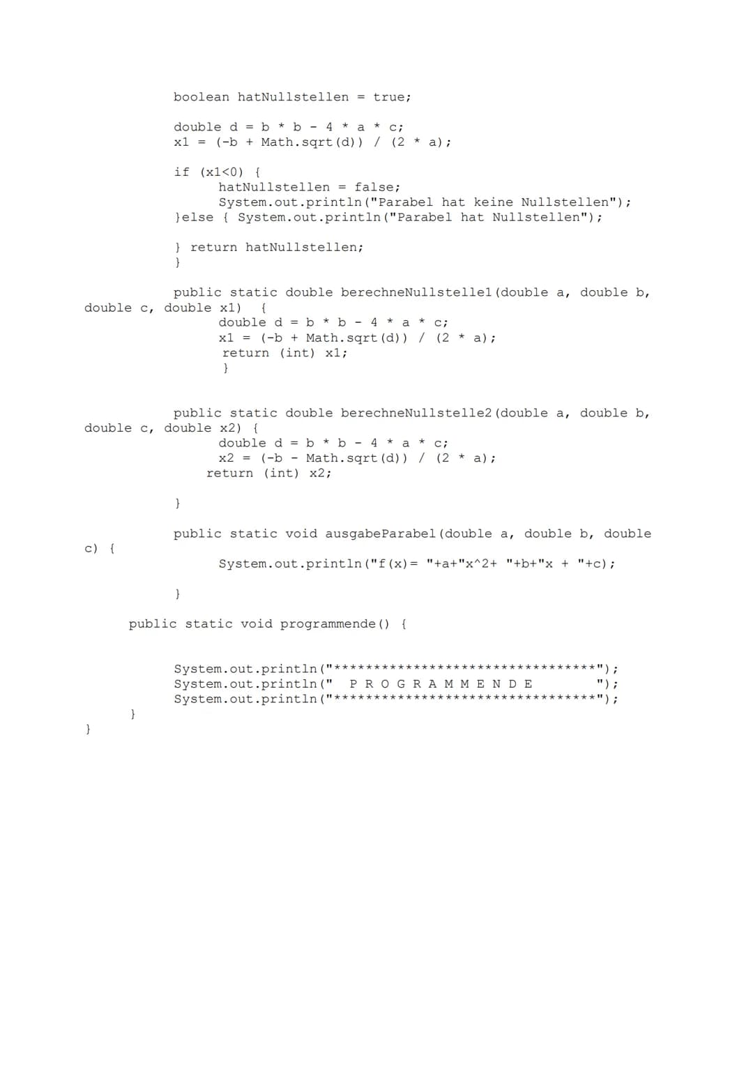 package sequenz;
import java.io.IOException;
import support.Console;
public class AbcFormelMethode {
public static void main(String[] args) 