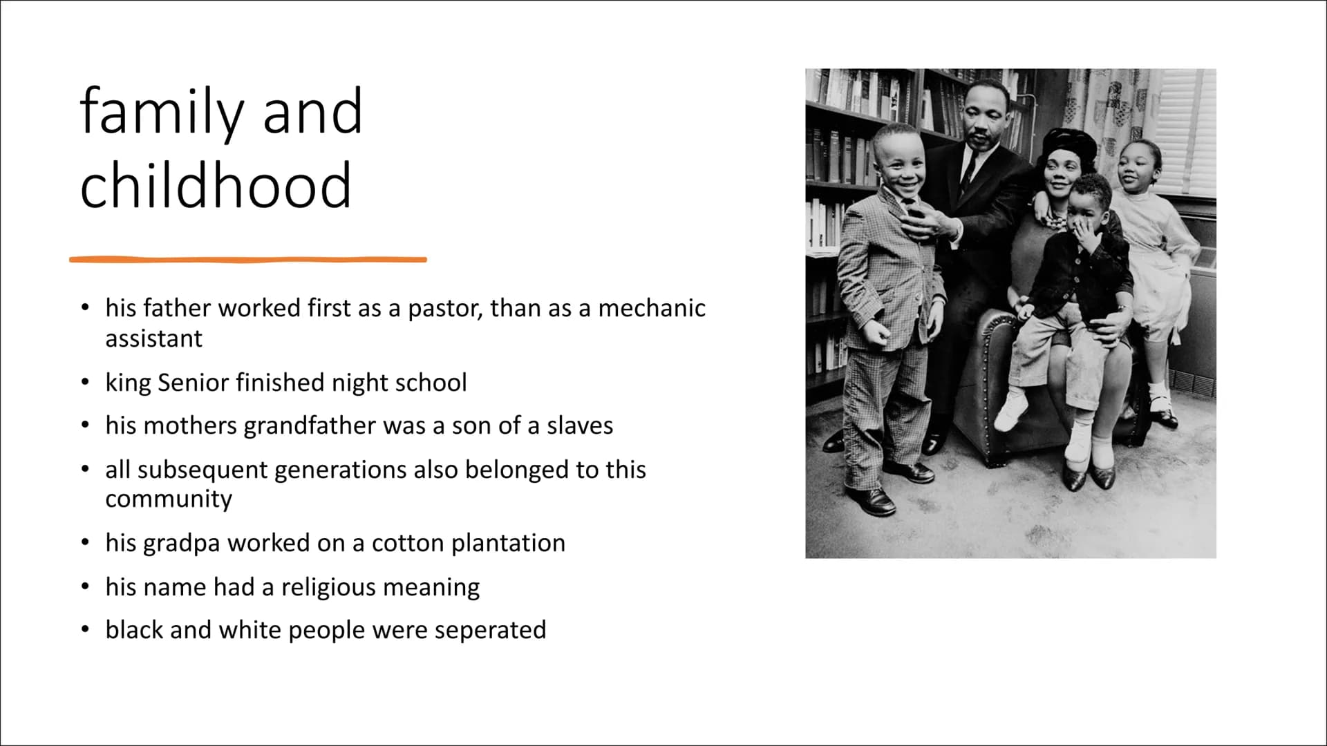 Martin Luther King Content of our presentation
• 1. general informations
2. family and childhood
• 3. "I have a dream"
●
4. Attack to MLK
• 