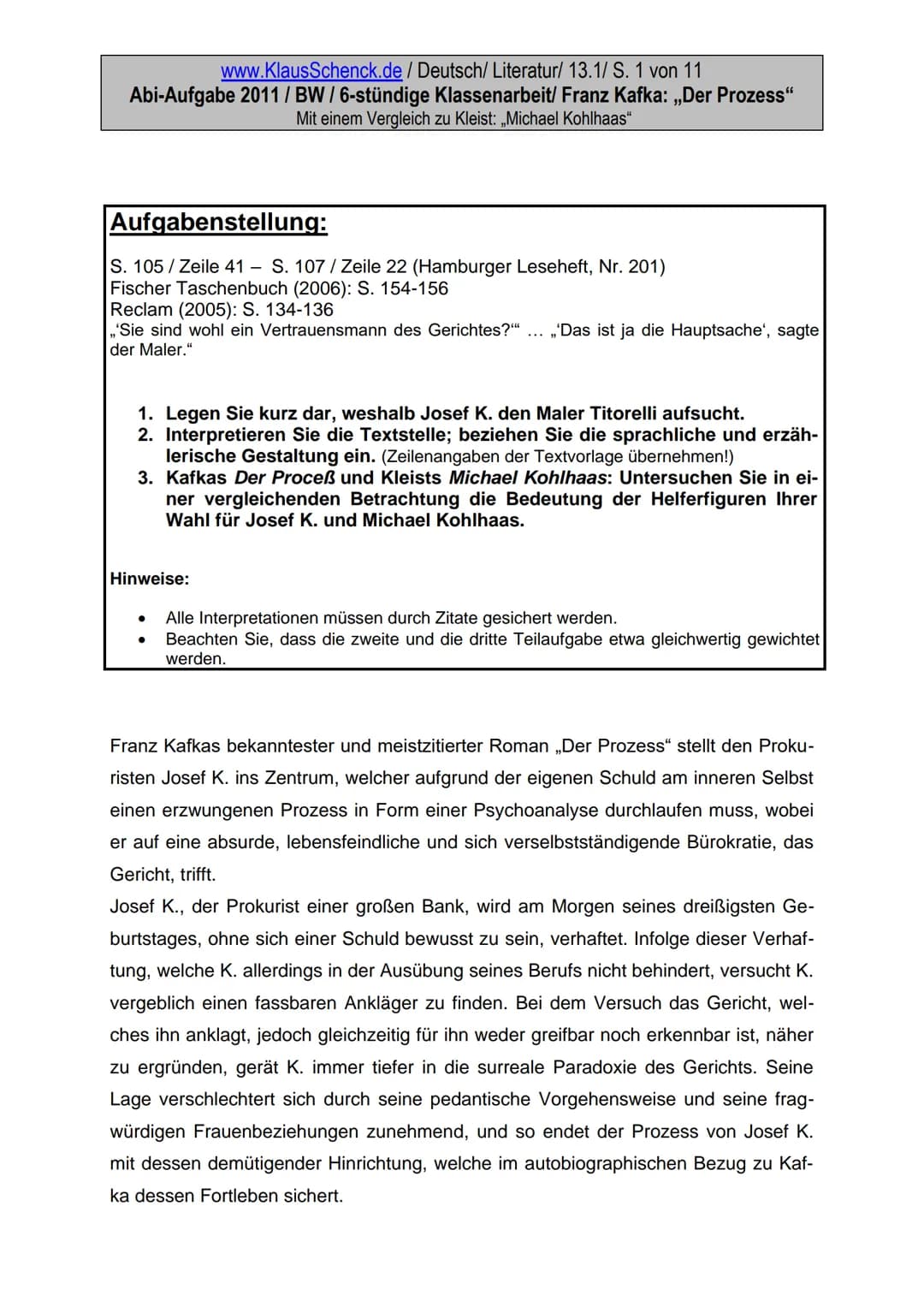 www.KlausSchenck.de / Deutsch/ Literatur/ 13.1/ S. 1 von 9
Abi-Aufgabe 2011 / BW / 6-stündige Klassenarbeit/ Franz Kafka: „Der Prozess"
Mit 